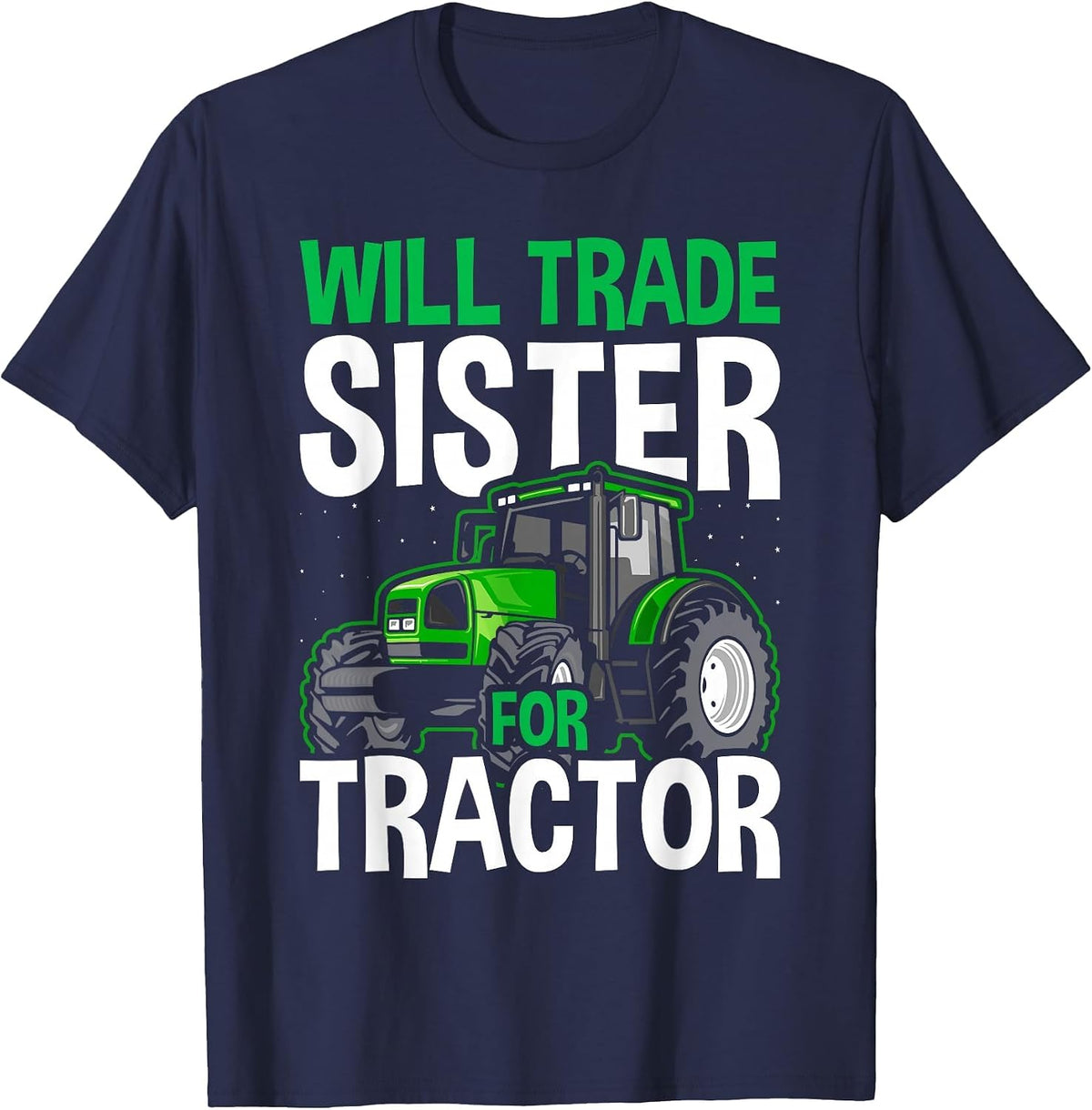 Funny Will Trade Sister for Tractor Farm Truck Toddler Boy T-Shirt - Navy Blue