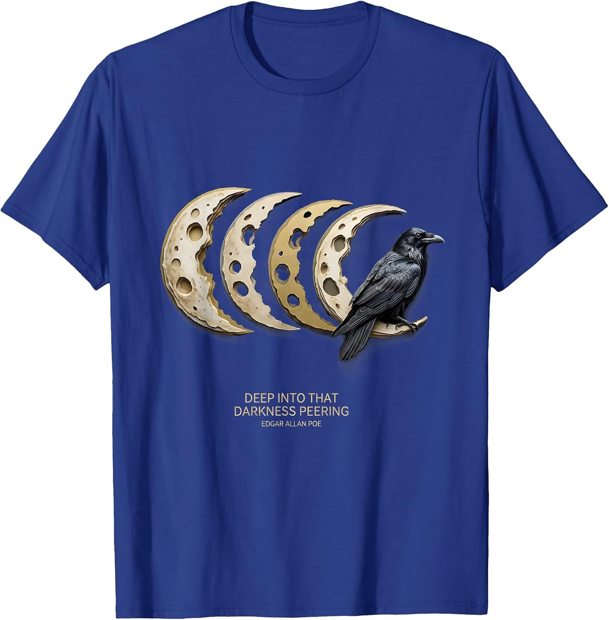 Deep into that darkness peering — Edgar Allan Poe Gothic T-Shirt - Royal Blue