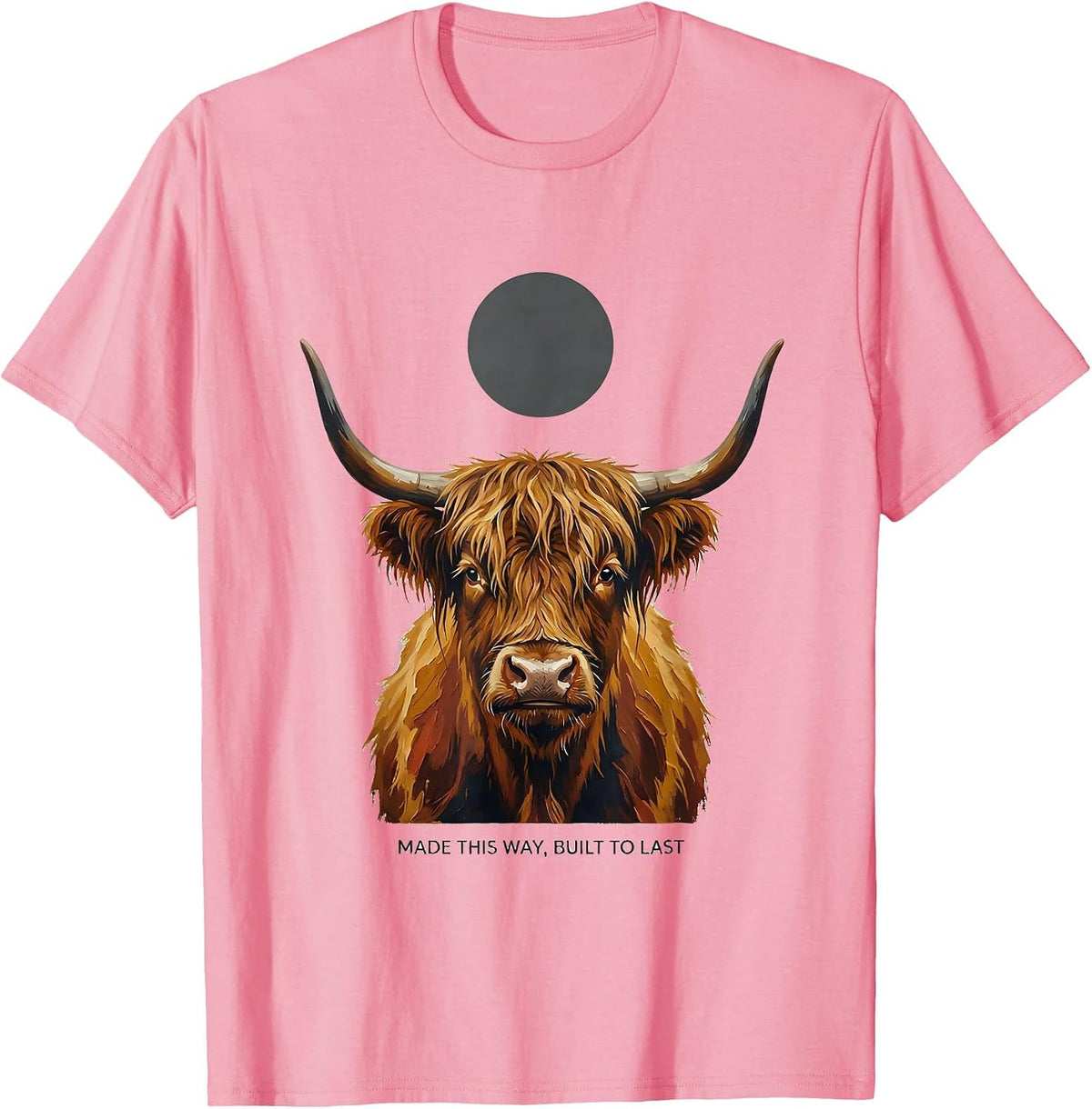 Men's Made This Way, Built To Last Funny Highland Cow Farm Animal T-Shirt - Pink