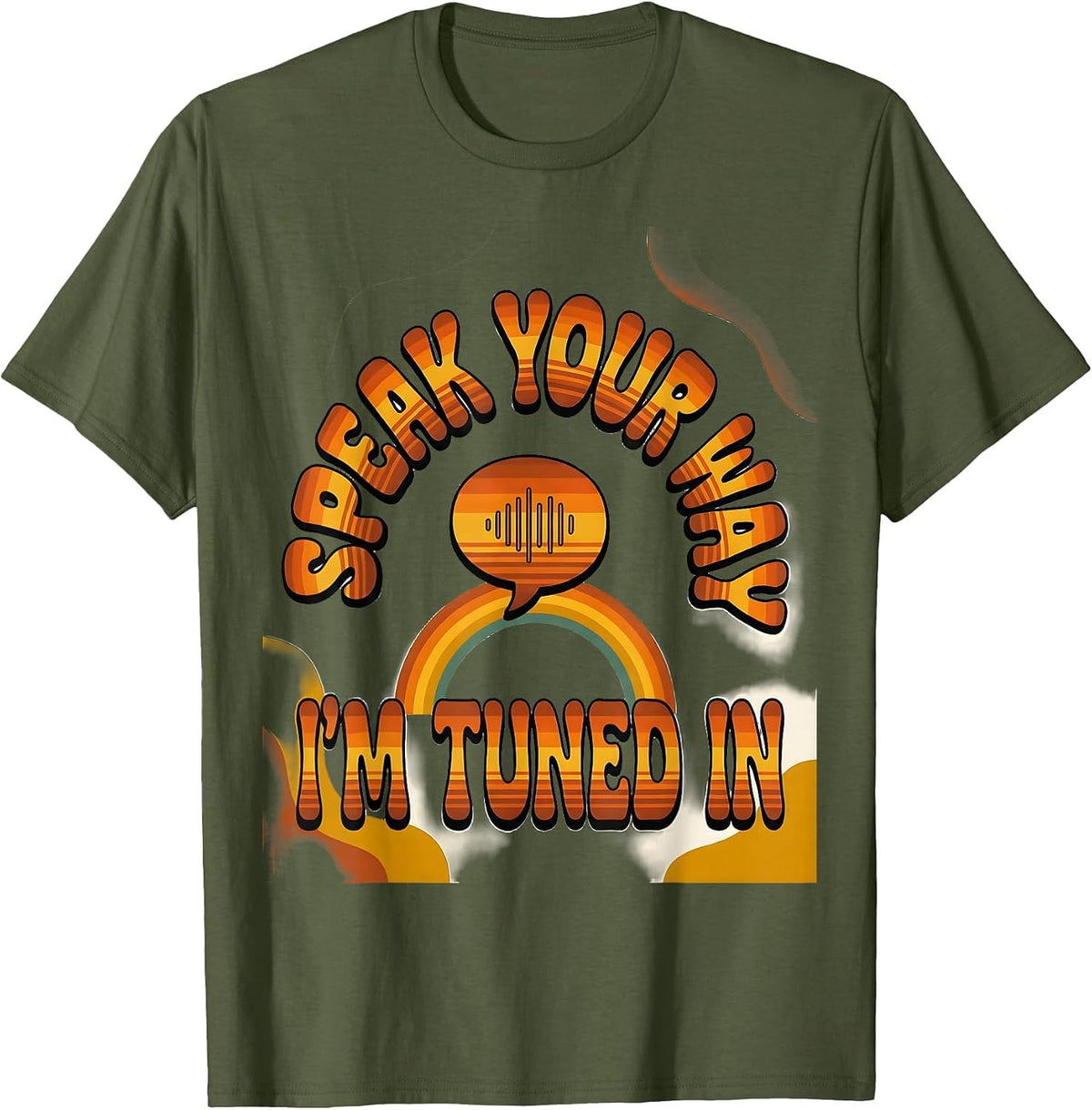 Speak Your Way, I'm Tuned In Retro Groovy Speech Language T-Shirt - Olive Green