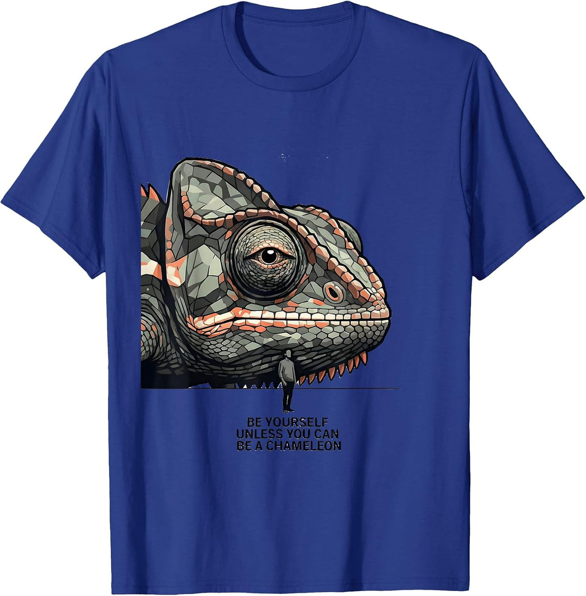 Be Yourself Unless You Can Be A Chameleon Funny T-Shirt - Royal Blue