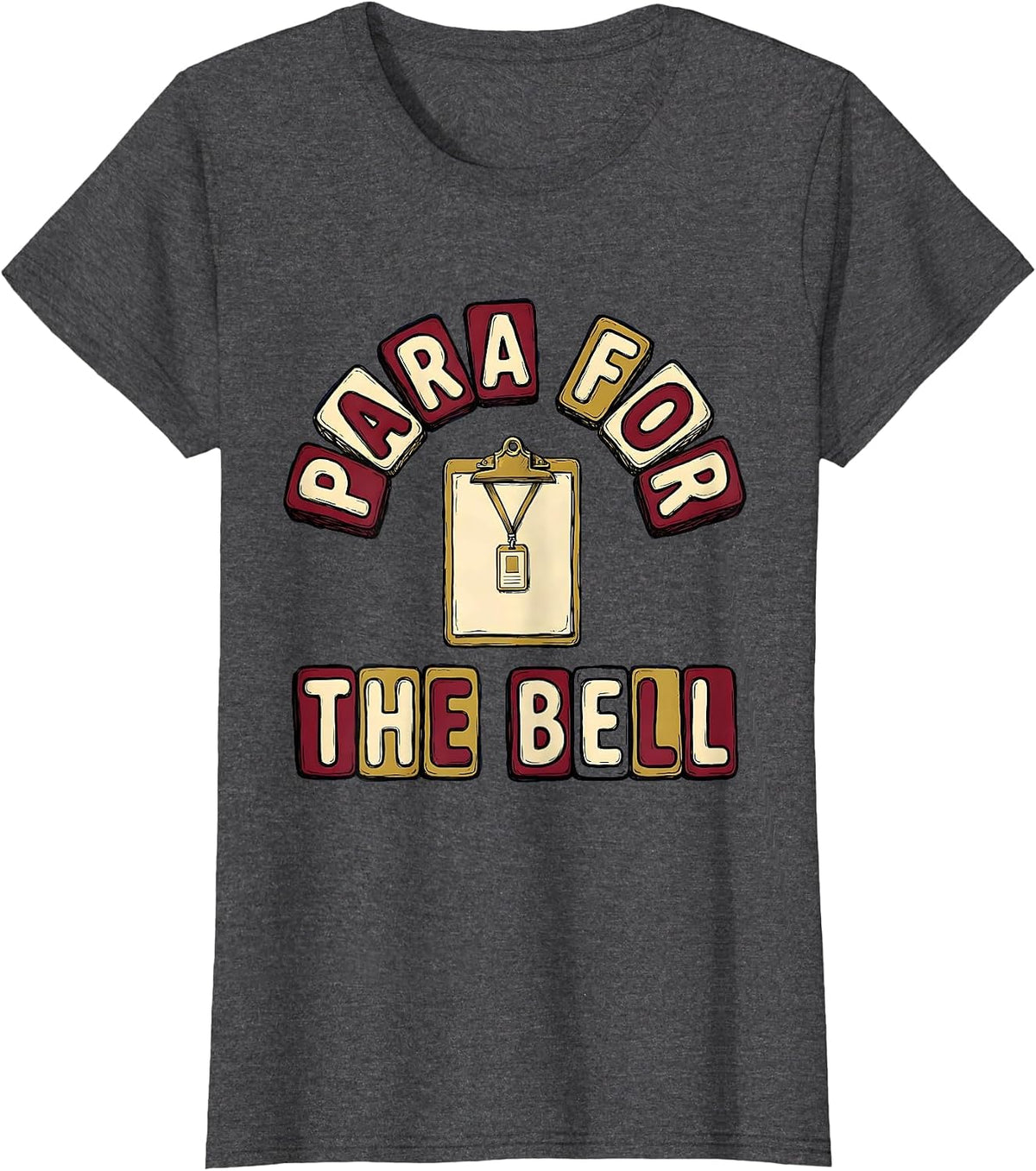 Women's Para For The Bell Bold Rounded Paraprofessional Back T-Shirt - Dark Heather Grey