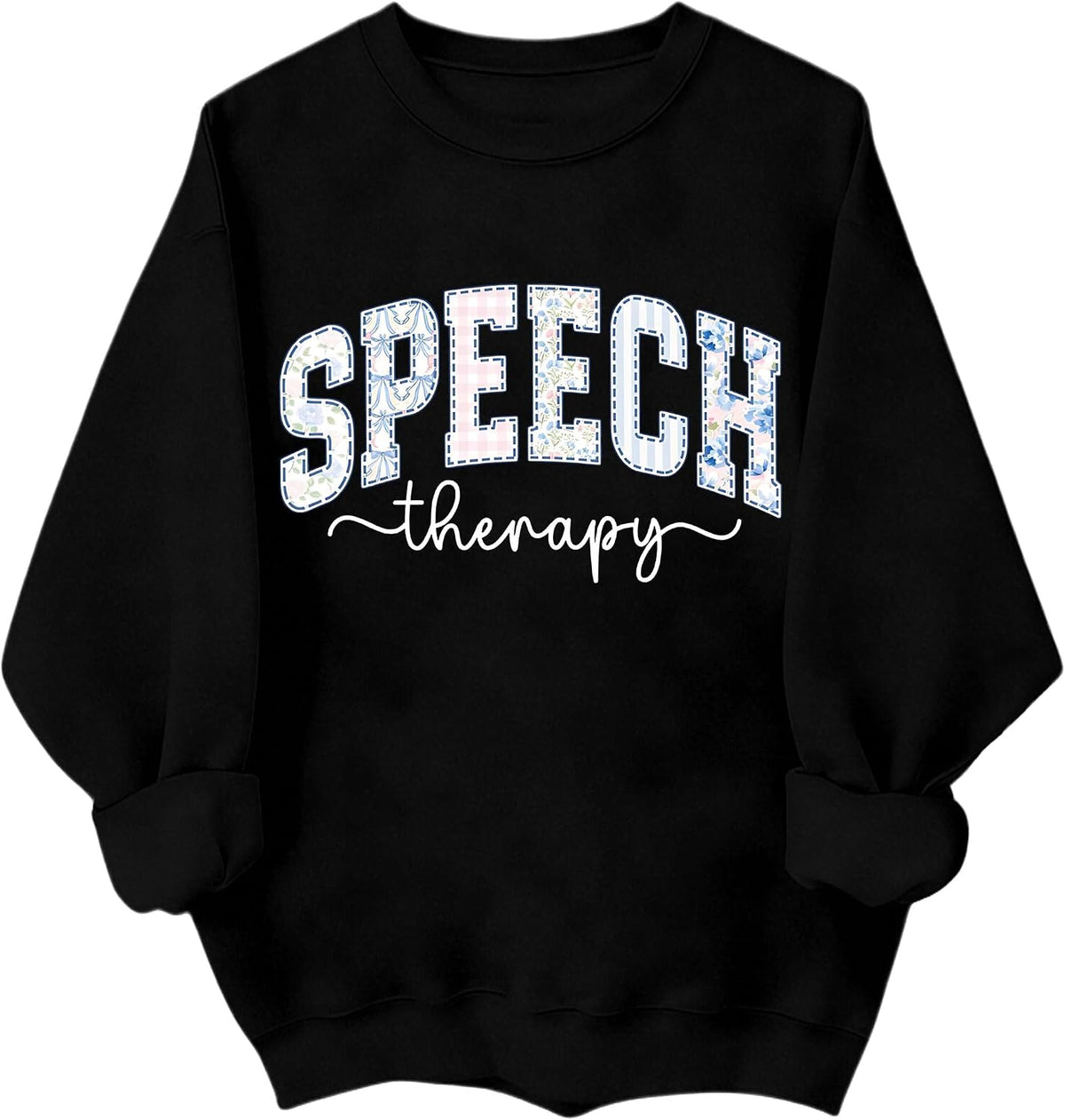 Speech Therapy Sweatshirts For Women Speech Language Pathology Sweatshirt Language Pathology Gifts Shirt - Crew Neck Black