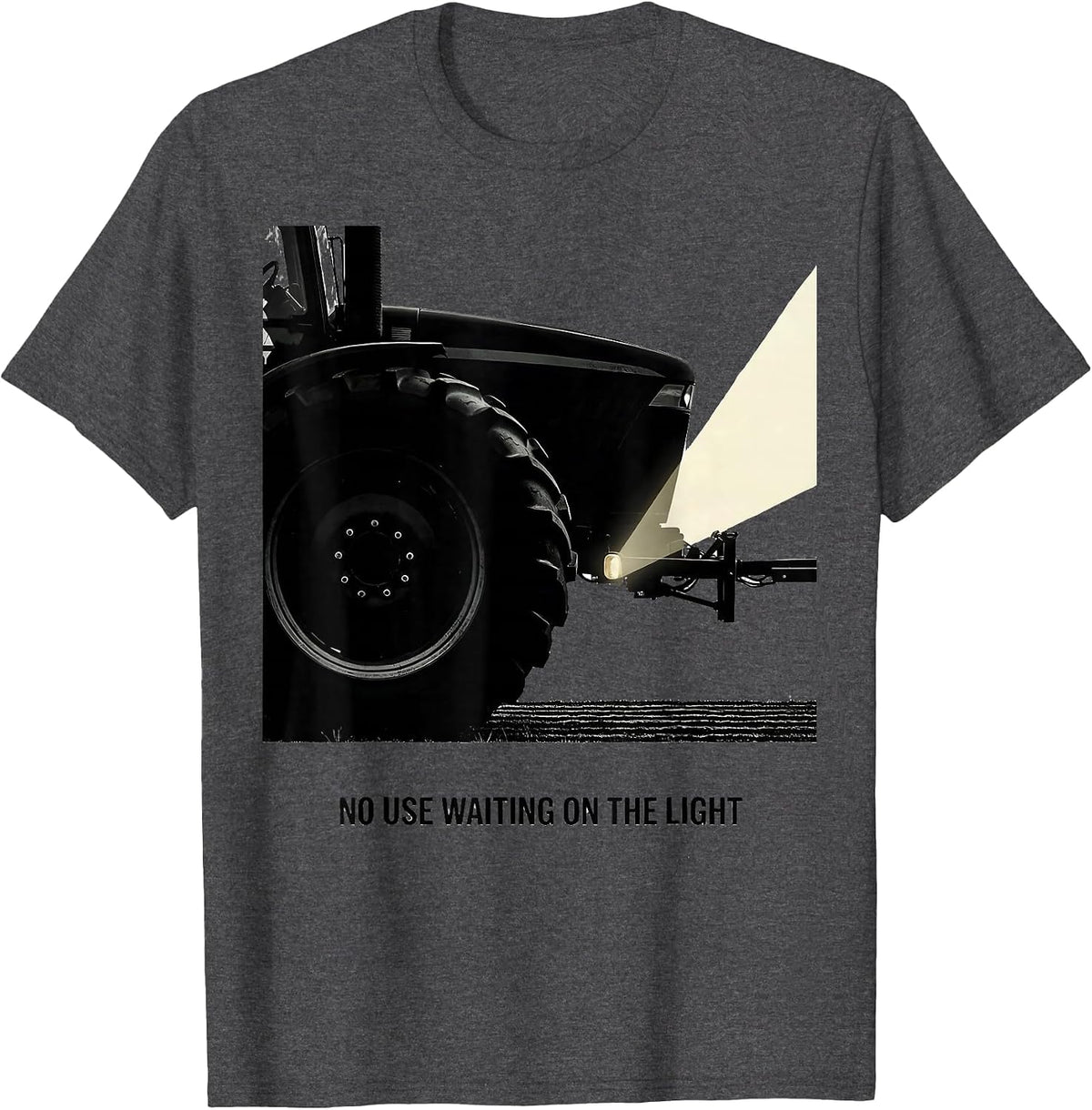 No Use Waiting On The Light Funny Farmer Tractor Heritage T-Shirt - Dark Heather Grey