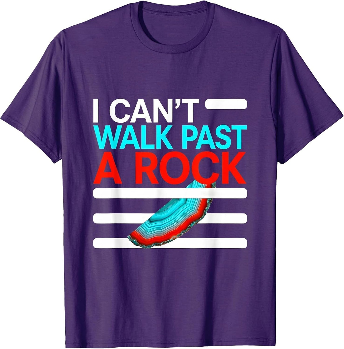 I Can't Walk Past A Rock Funny Rock Collector Geology Humor T-Shirt - Purple