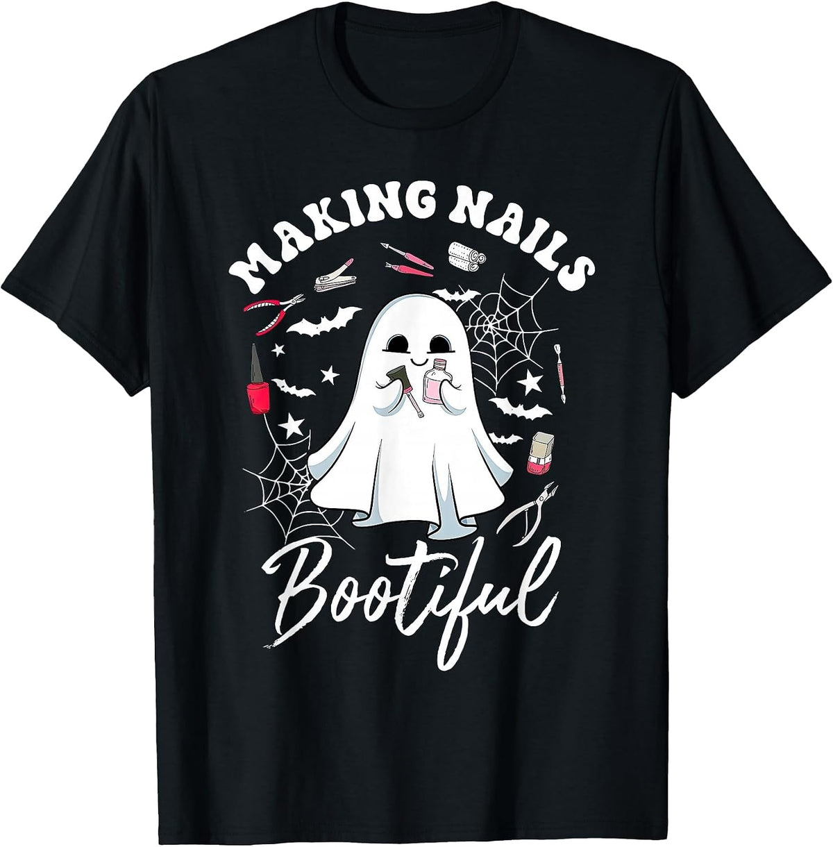 Making Nails Bootiful Halloween Nail Technician Artist Ghost T-Shirt - Black