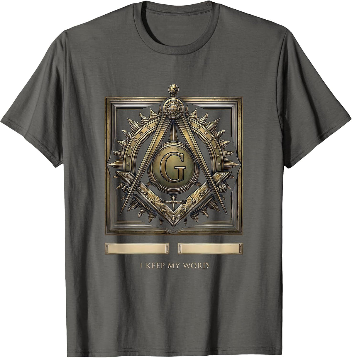 I Keep My Word Freemason Square And Compass Brotherhood T-Shirt - Asphalt Grey