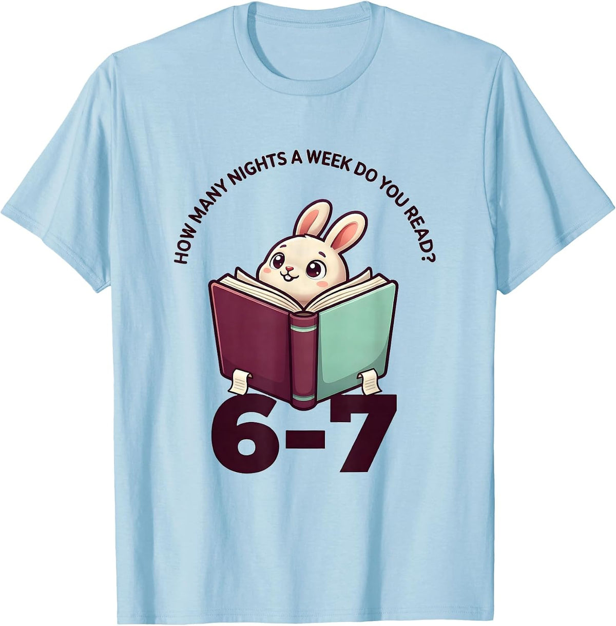 Men's How Many Nights A Week Do You Read? 6-7 Teacher T-Shirt - Baby Blue