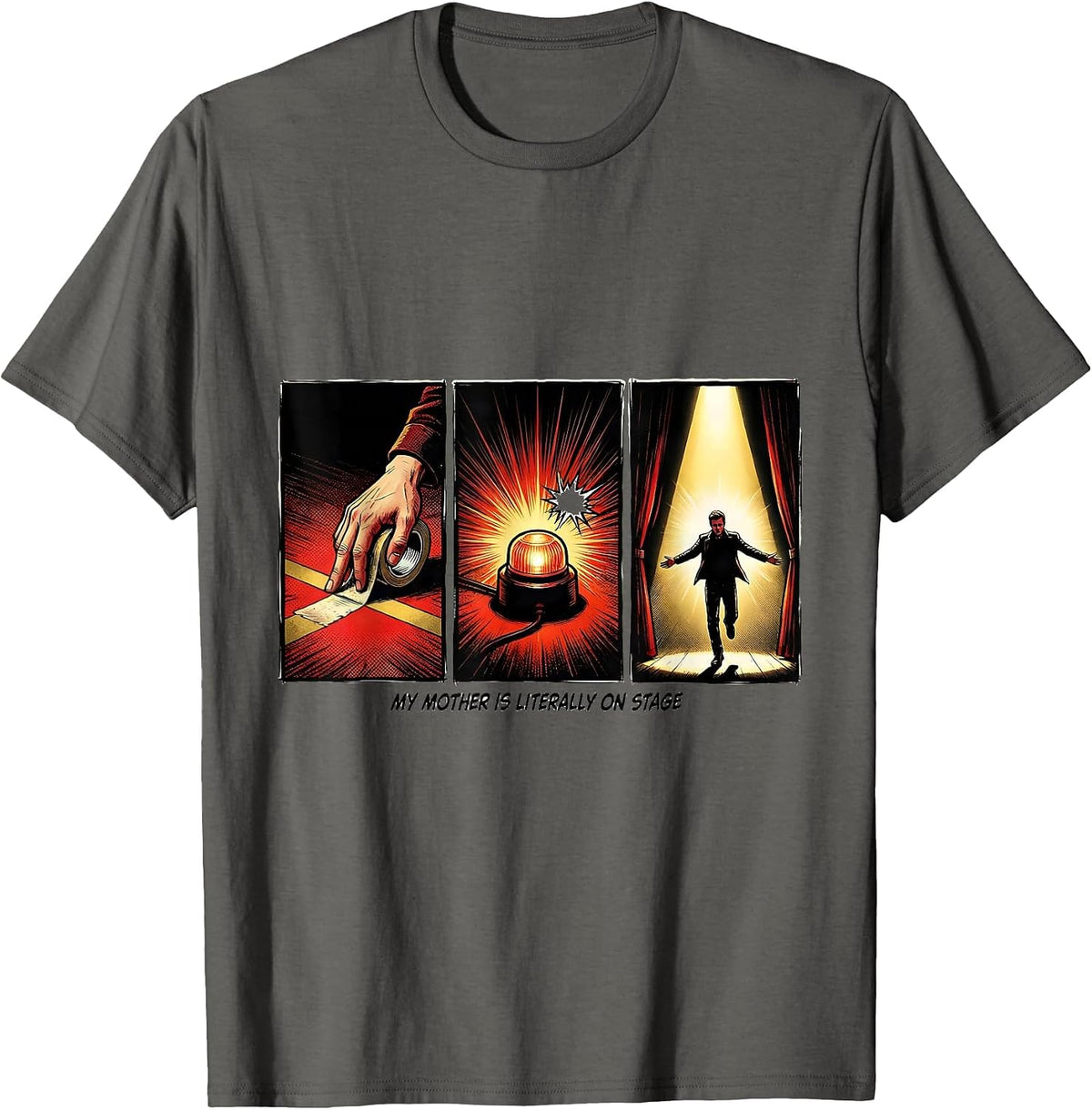 Men's My Mother Is Literally On Stage Comic Book Theater Crew T-Shirt - Asphalt Grey