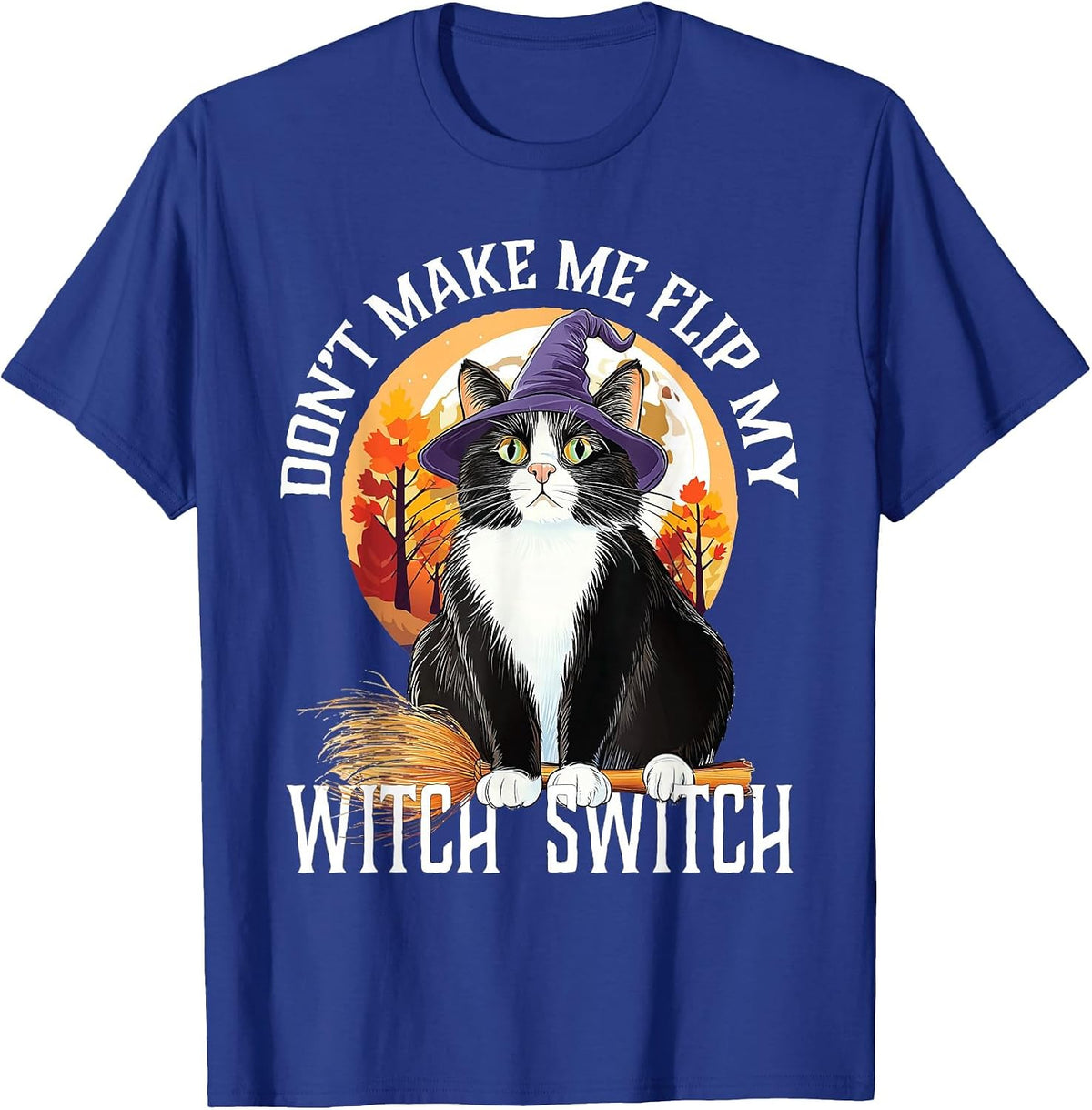 Tuxedo Cat Halloween Lazy Costume Switch My Witch Switch T-Shirt - Royal Blue
