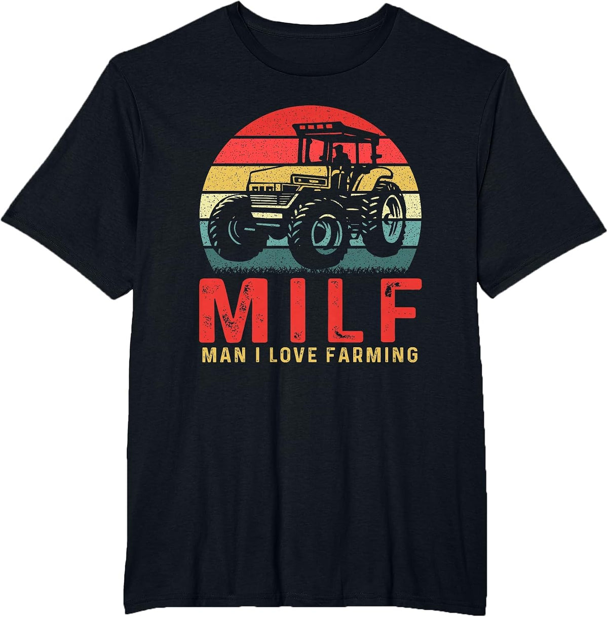 Vintage Milf Man I Love Farming Funny Farm Tractor Lover T-Shirt - Black