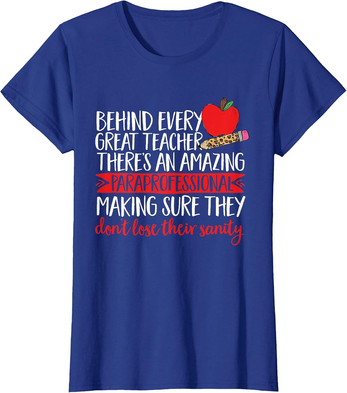 Amazing Paraprofessional Teacher Assistant T-Shirt - Royal Blue
