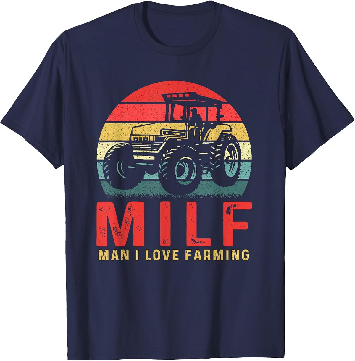 Vintage Milf Man I Love Farming Funny Farm Tractor Lover T-Shirt - Navy Blue