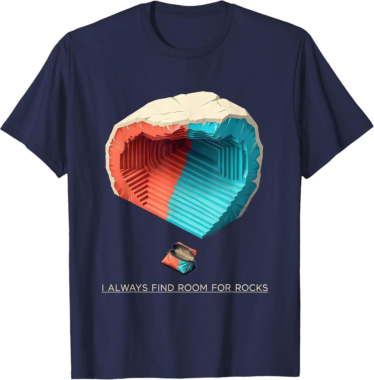 I Always Find Room For Rocks Funny Rock Collector Geode T-Shirt - Navy Blue