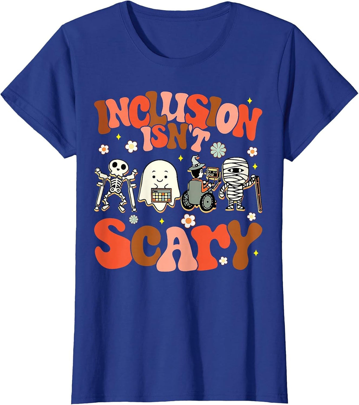 Inclusion Isn't Scary Funny SLP Sped Teacher Halloween T-Shirt - Royal Blue