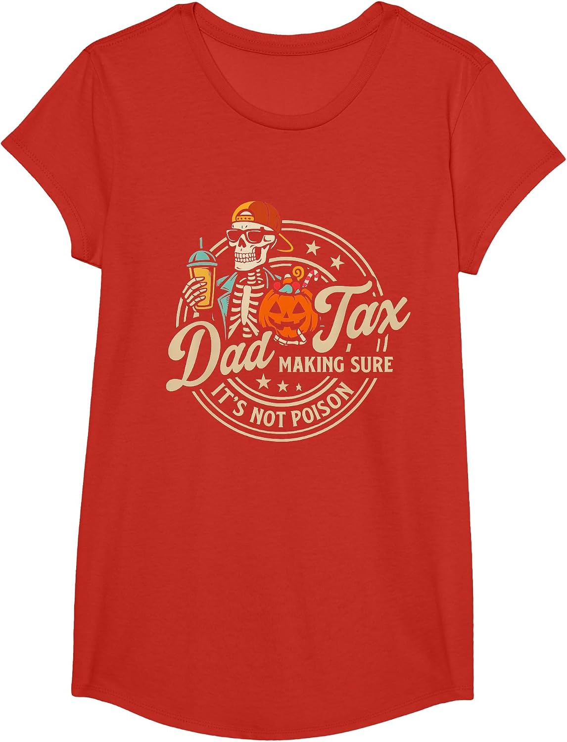 Skeleton Papa Halloween Funny Dad Tax Making Sure Not Poison T-Shirt - Girls Red