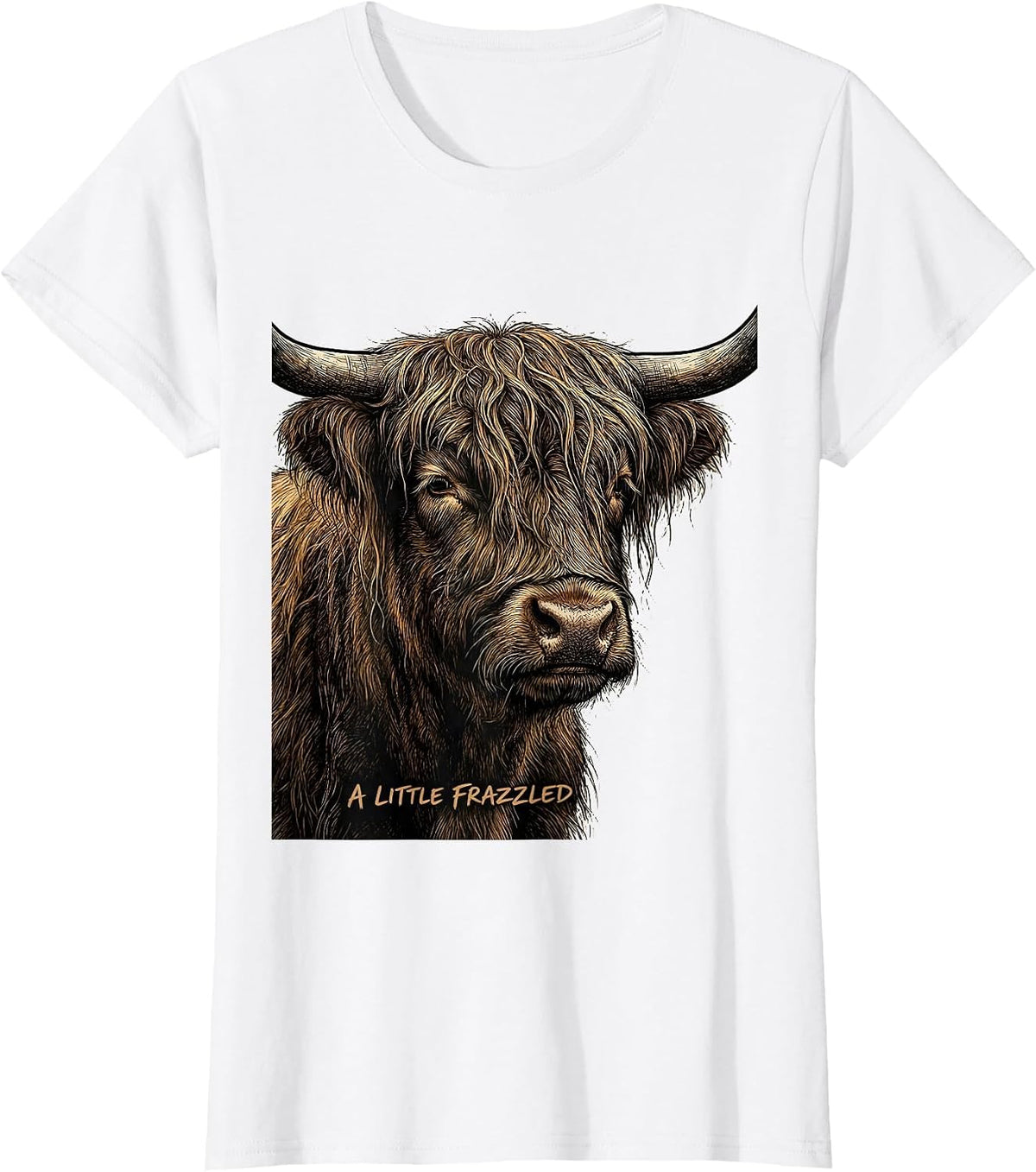 A Little Frazzled Funny Highland Cow Novelty Animal Lover T-Shirt - White