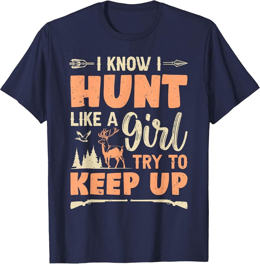 Hunt Like A Girl Deer Hunting Girl Funny Hunter Women T-Shirt - Navy Blue