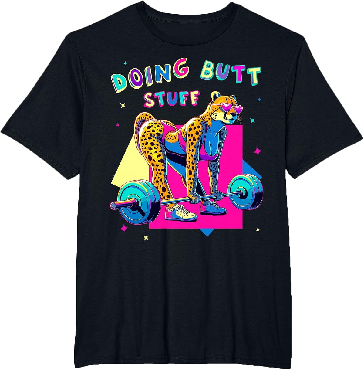 Doing Butt Stuff Cheetah Bodybuilder Gym Jokes Motivation T-Shirt - Black