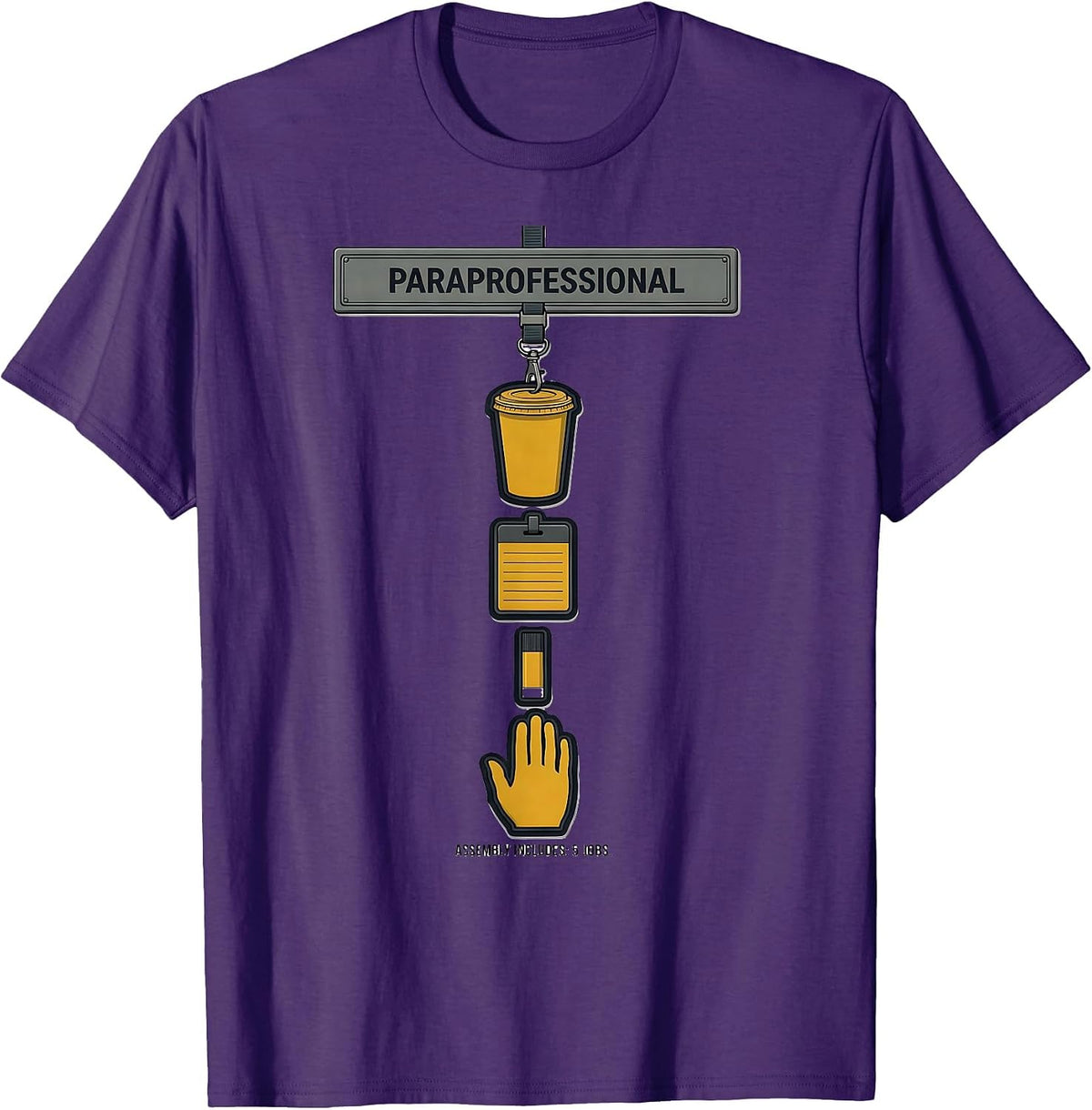 Men's Paraprofessional Assembly Includes 5 Jobs Paraeducator T-Shirt - Purple