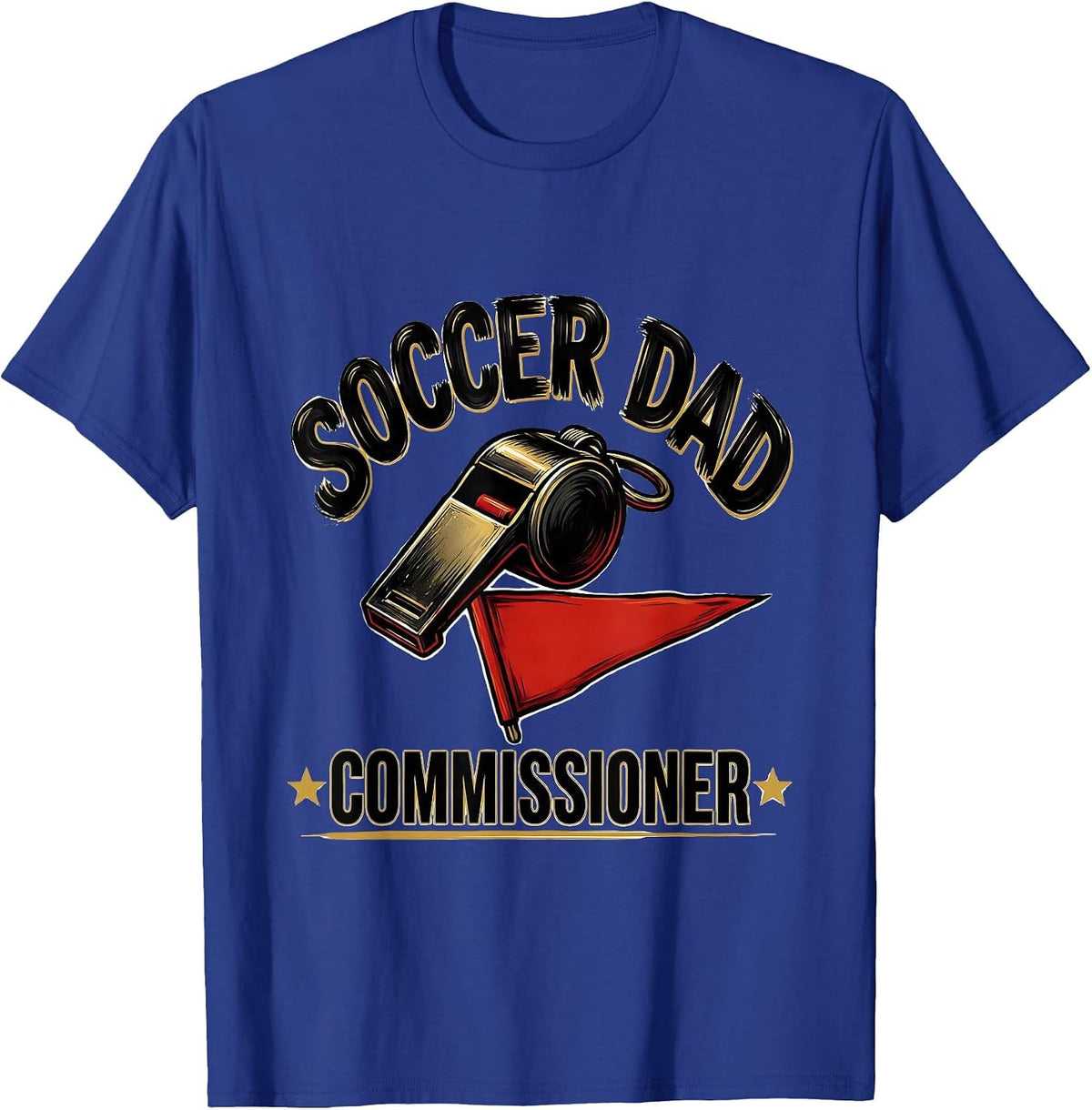 Men's Soccer Dad Commissioner Funny Dad Humor Gift T-Shirt - Royal Blue