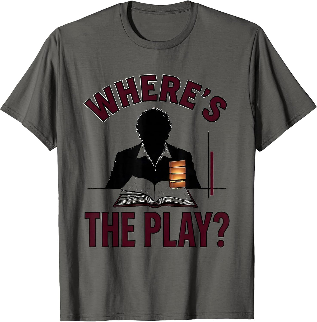 Men's Where's The Play? Funny Shakespeare Literature Teacher Humor T-Shirt - Asphalt Grey