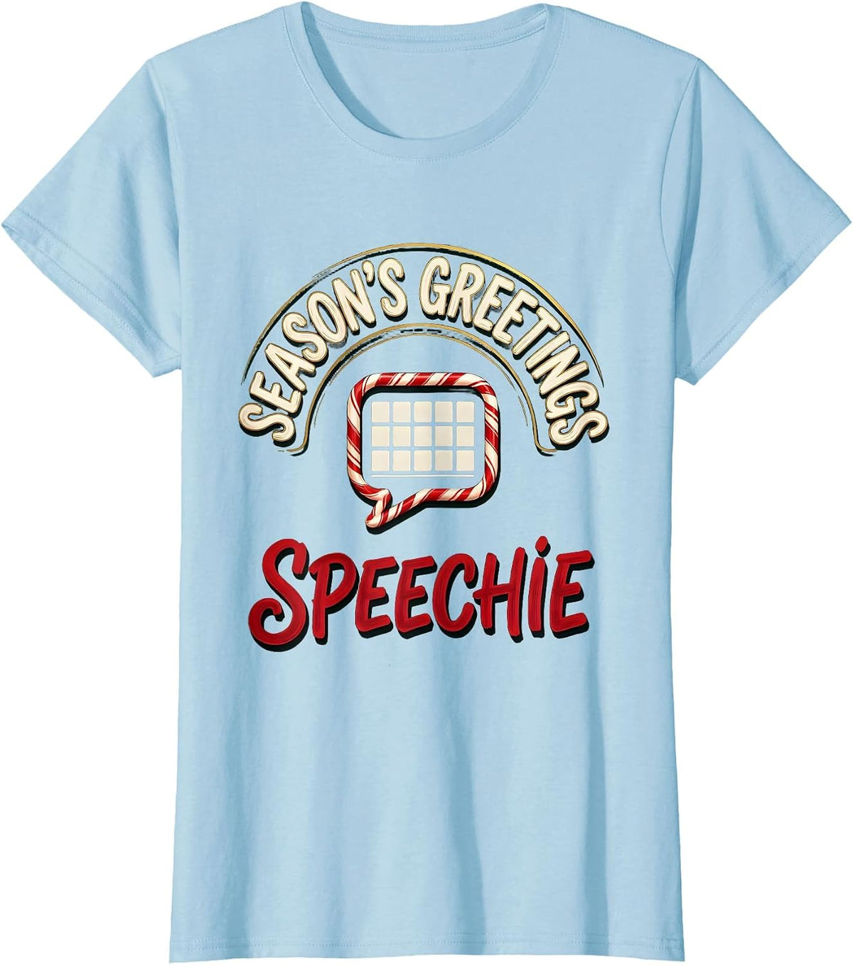 Season's Greetings Speechie Playful Holiday SLP Therapist T-Shirt - Baby Blue