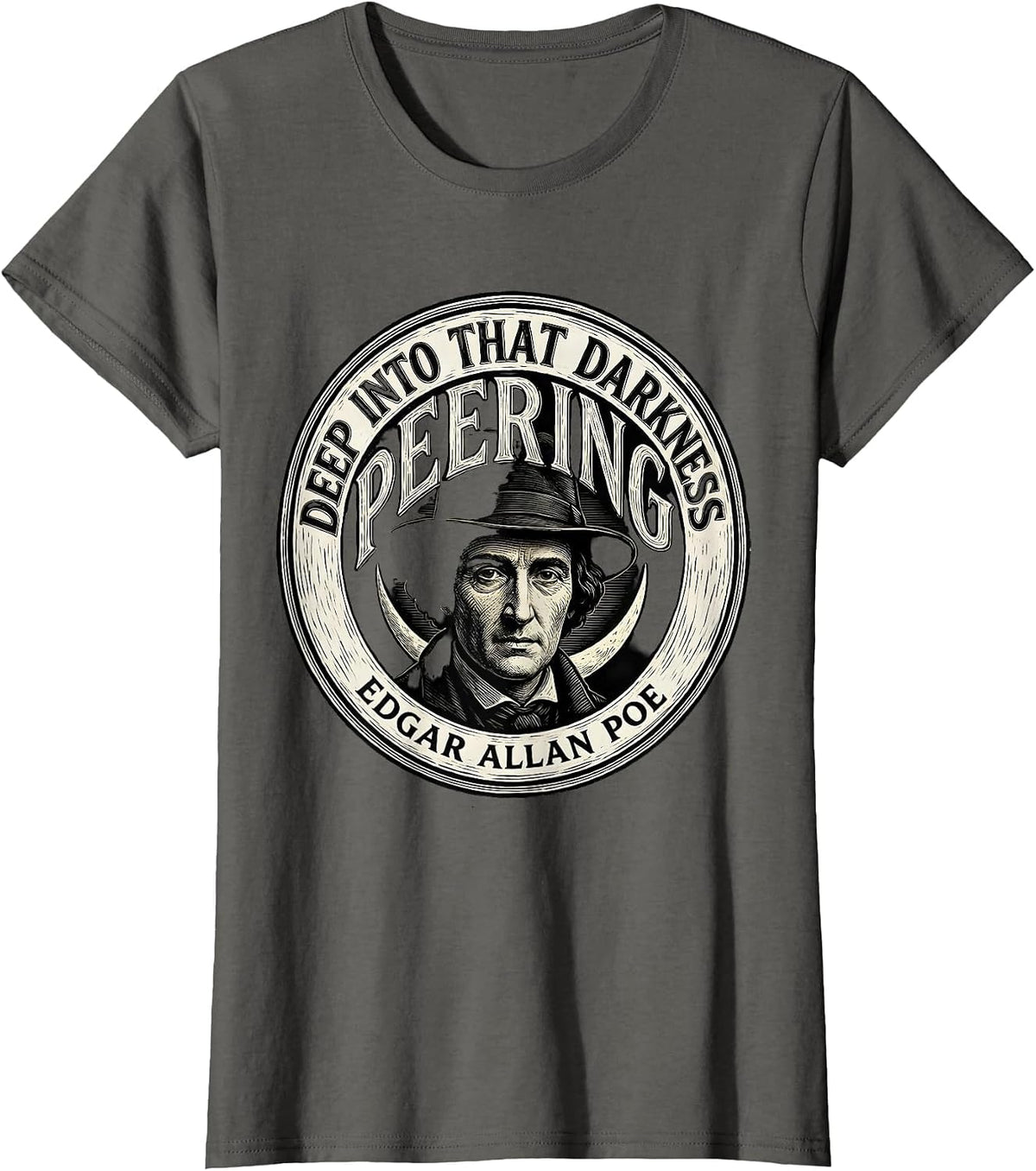 Women's Deep into that darkness peering — Edgar Allan Poe Gothic T-Shirt - Asphalt Grey