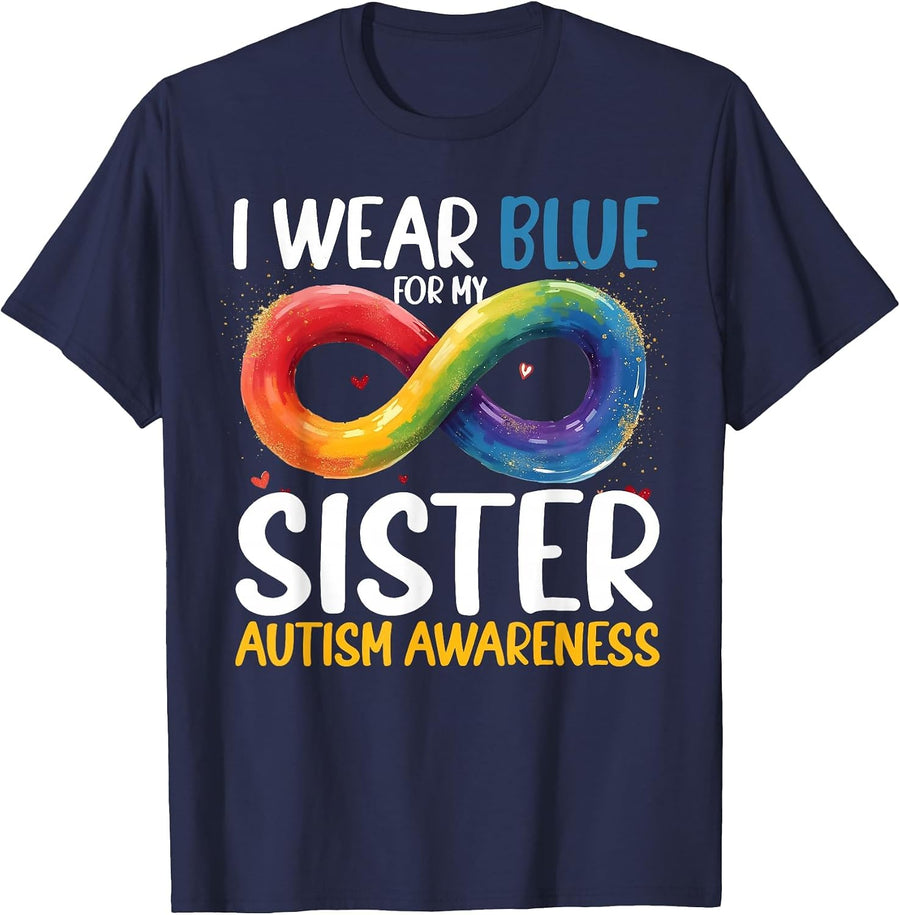 I Wear Blue for My Sister Autism Awareness Infinity Symbol T-Shirt - Navy Blue