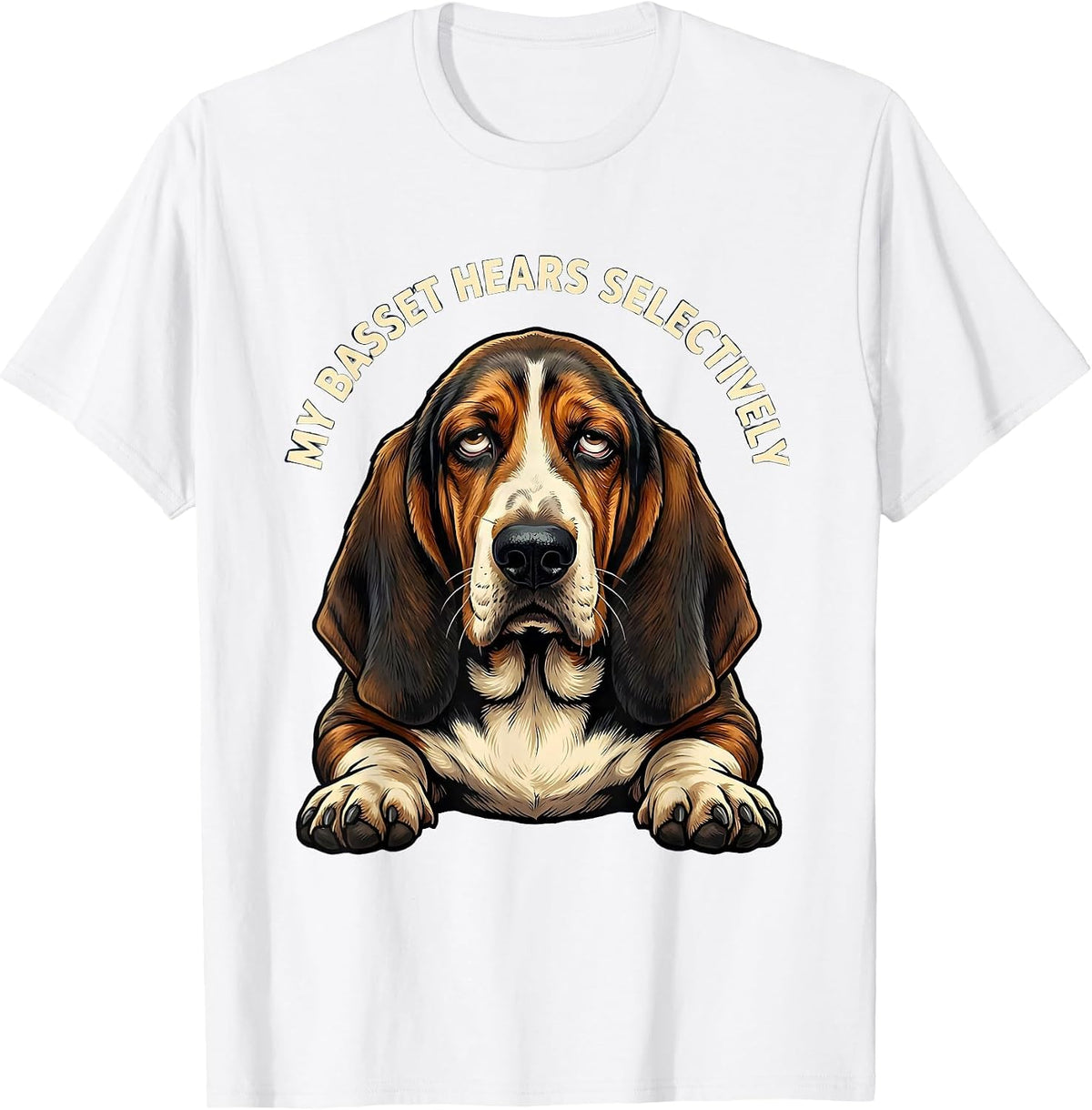 Men's My Basset Hears Selectively Funny Basset Hound Owner Dog T-Shirt - White