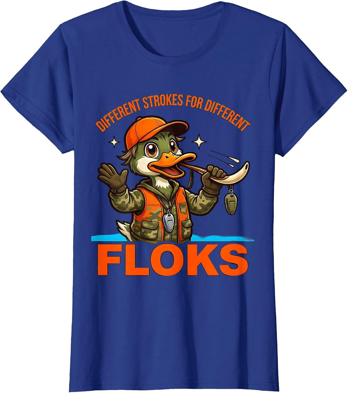 Women's DIFFERENT STROKES FOR DIFFERENT FLOКS Funny Duck Hunter T-Shirt - Royal Blue