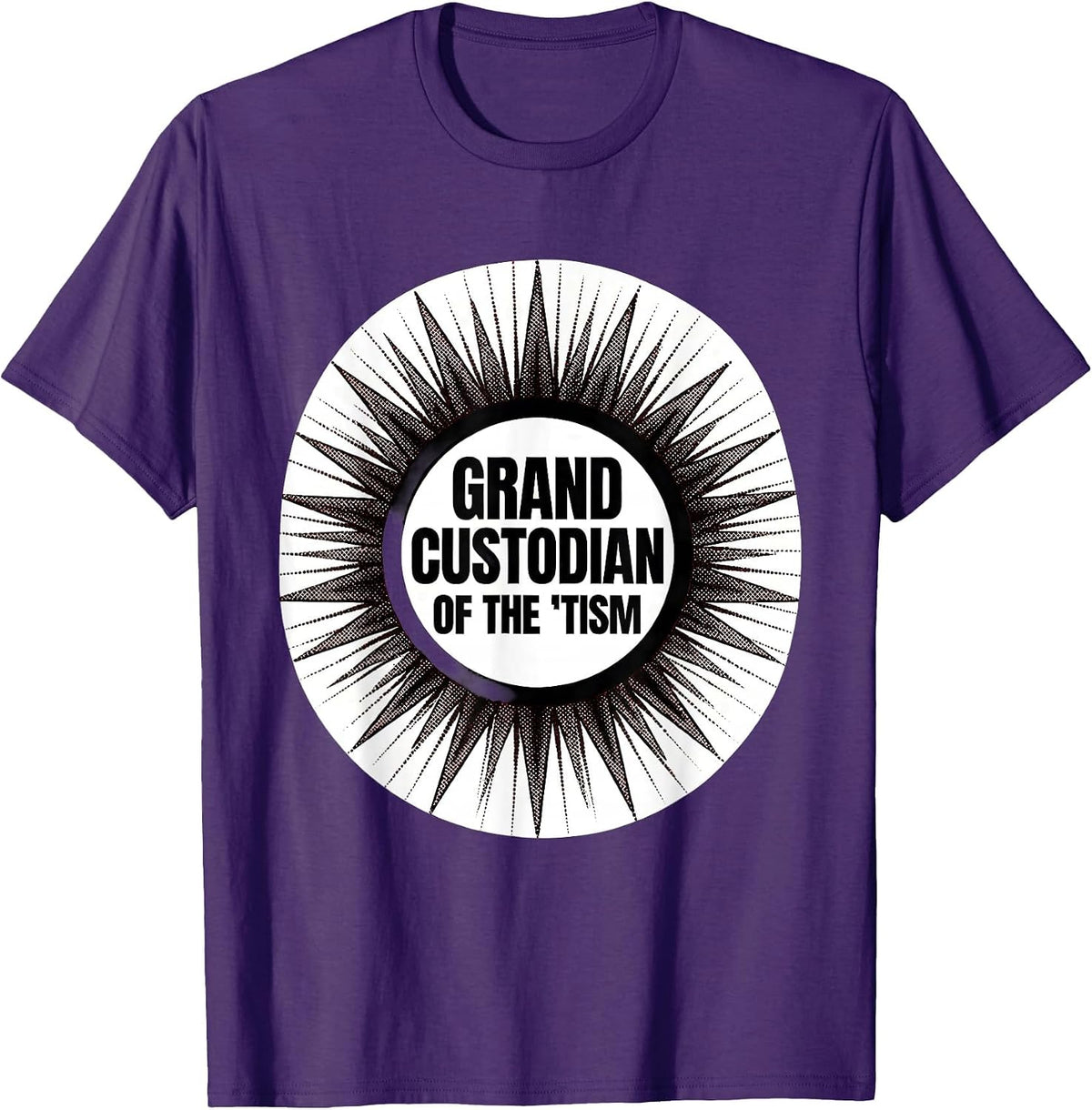 Men's Grand Custodian Of The Tism Funny Autism Meme Humor T-Shirt - Purple