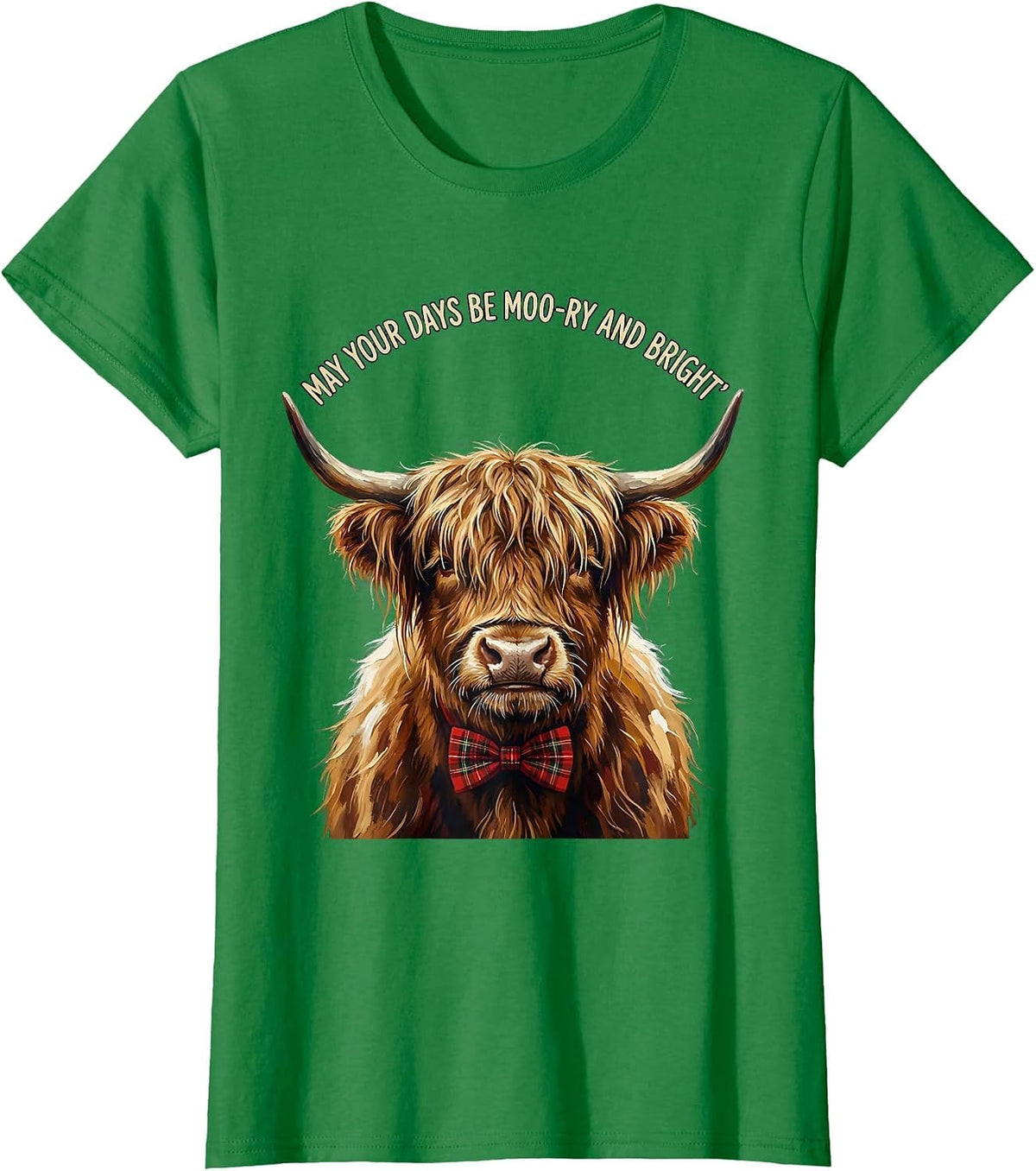Women's May Your Days Be Moo-ry And Bright Whimsical Highland Cow T-Shirt - Kelly Green
