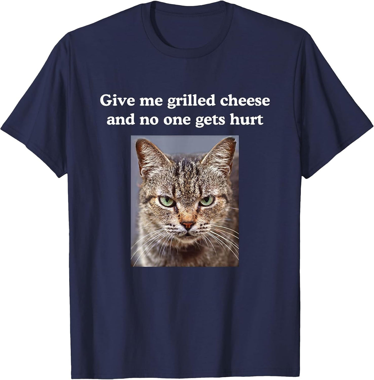 Funny Sarcastic Gray Tabby Cats Quote Love Grilled Cheese T-Shirt - Navy Blue