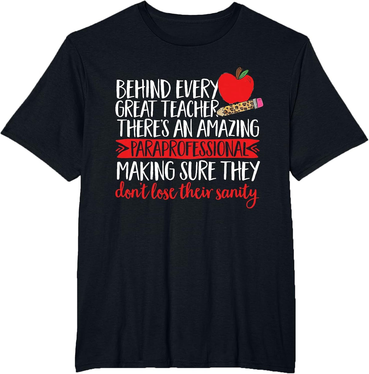 Amazing Paraprofessional Teacher Assistant T-Shirt - Black