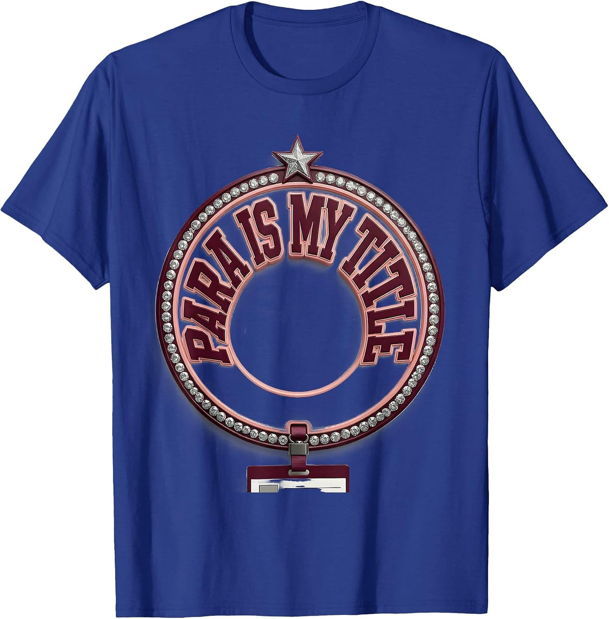 Para Is My Title Sparkle Varsity Paraeducator Appreciation T-Shirt - Royal Blue
