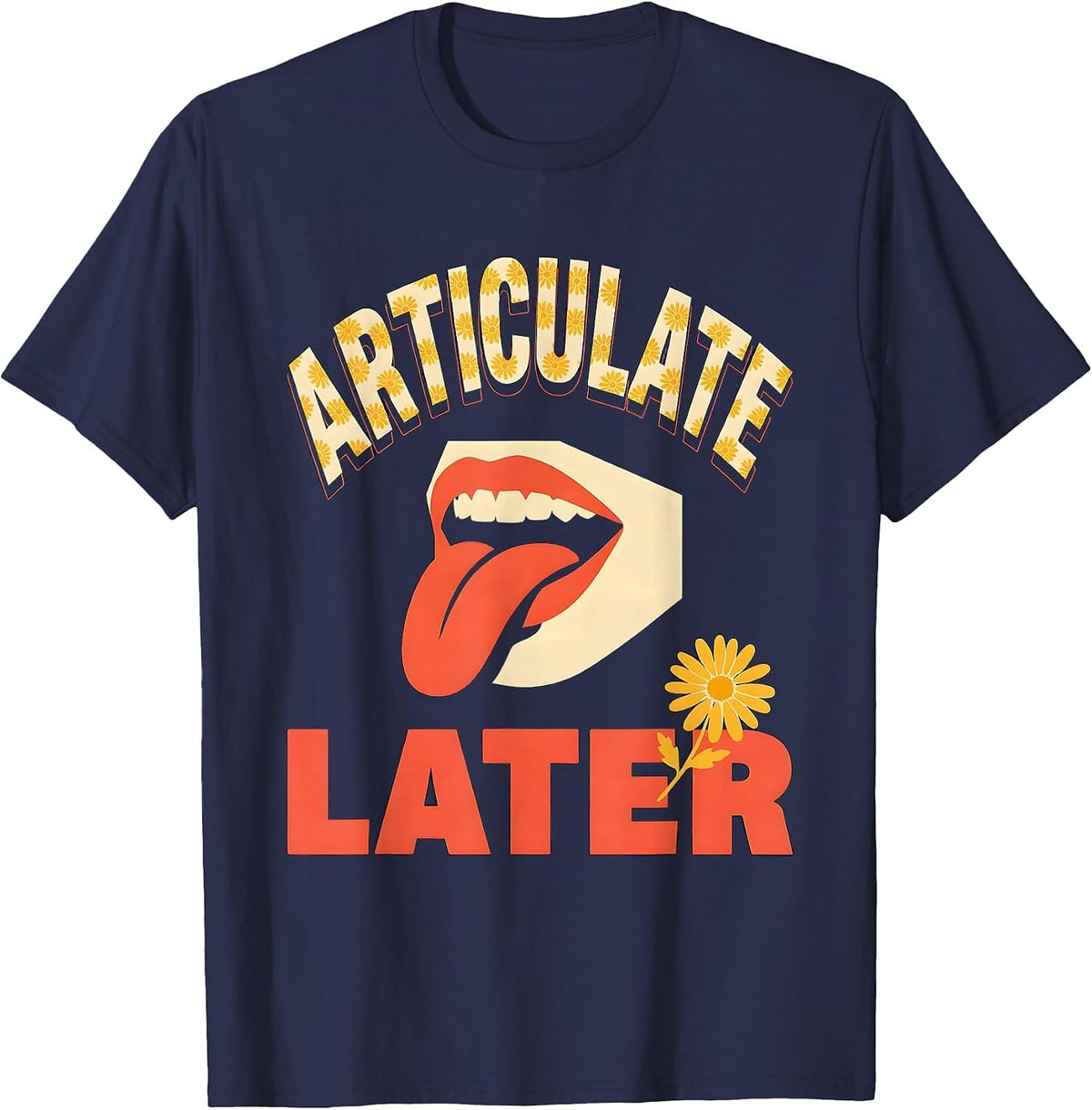 Articulate Later Retro Floral Speech Language Pathologist T-Shirt - Navy Blue