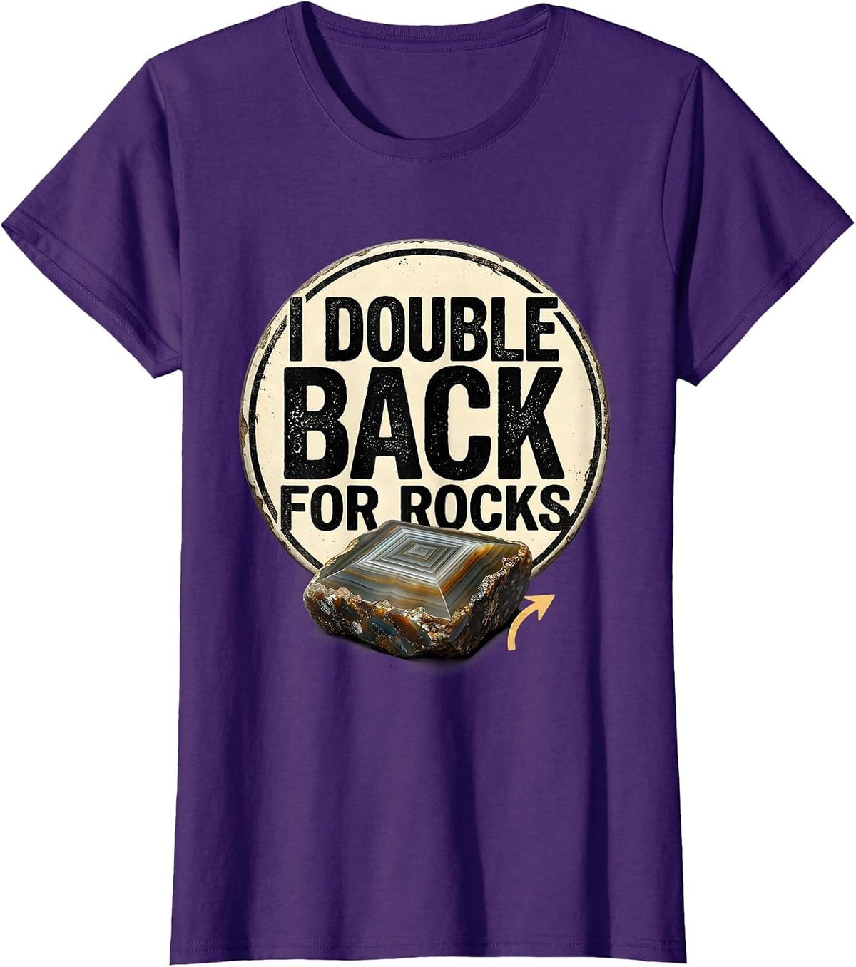 Women's I Double Back For Rocks Funny Rock Collector Geology Humor T-Shirt - Purple