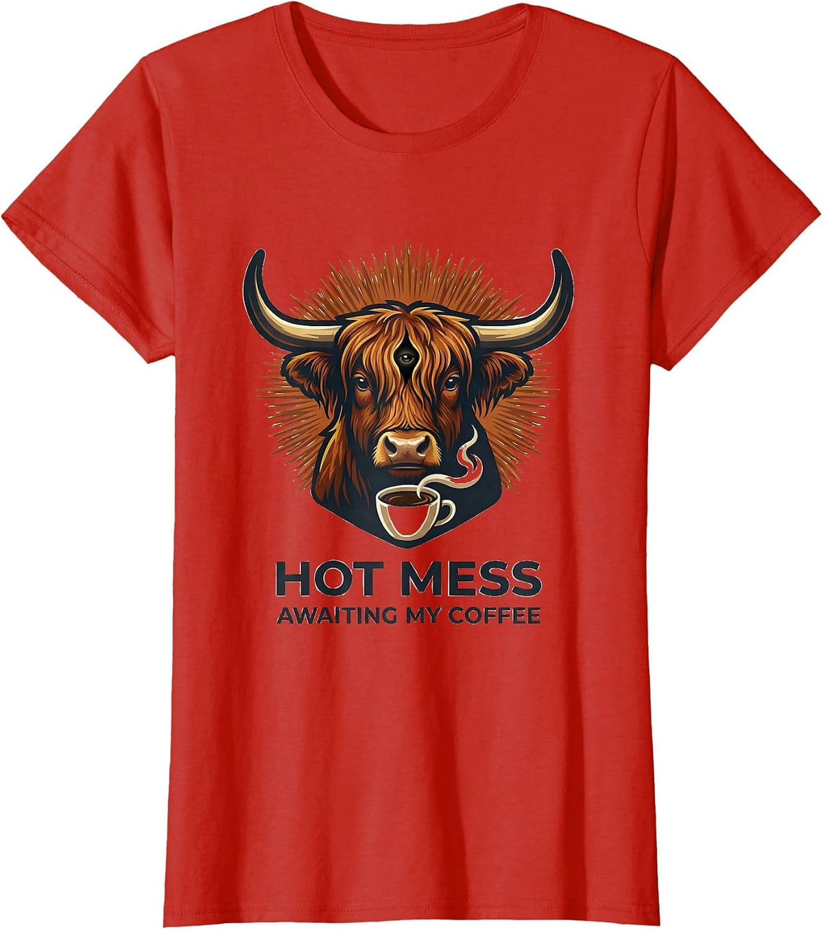 Women's Hot Mess Awaiting My Coffee Funny Highland Cow Coffee Lover T-Shirt - Red