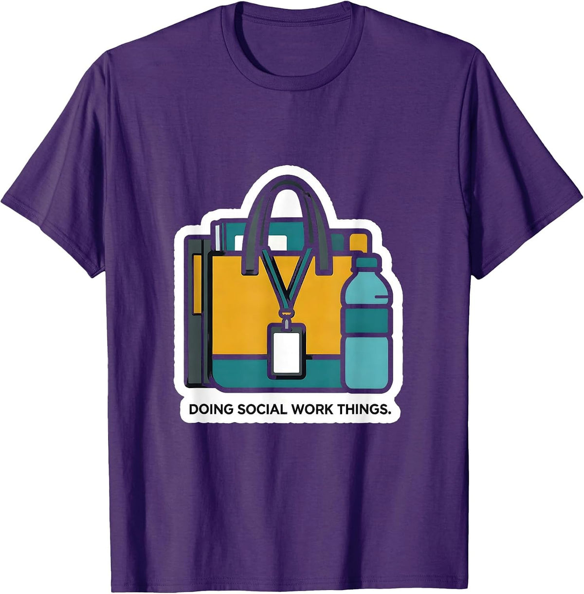 Doing Social Work Things Funny Social Worker Appreciation T-Shirt - Purple