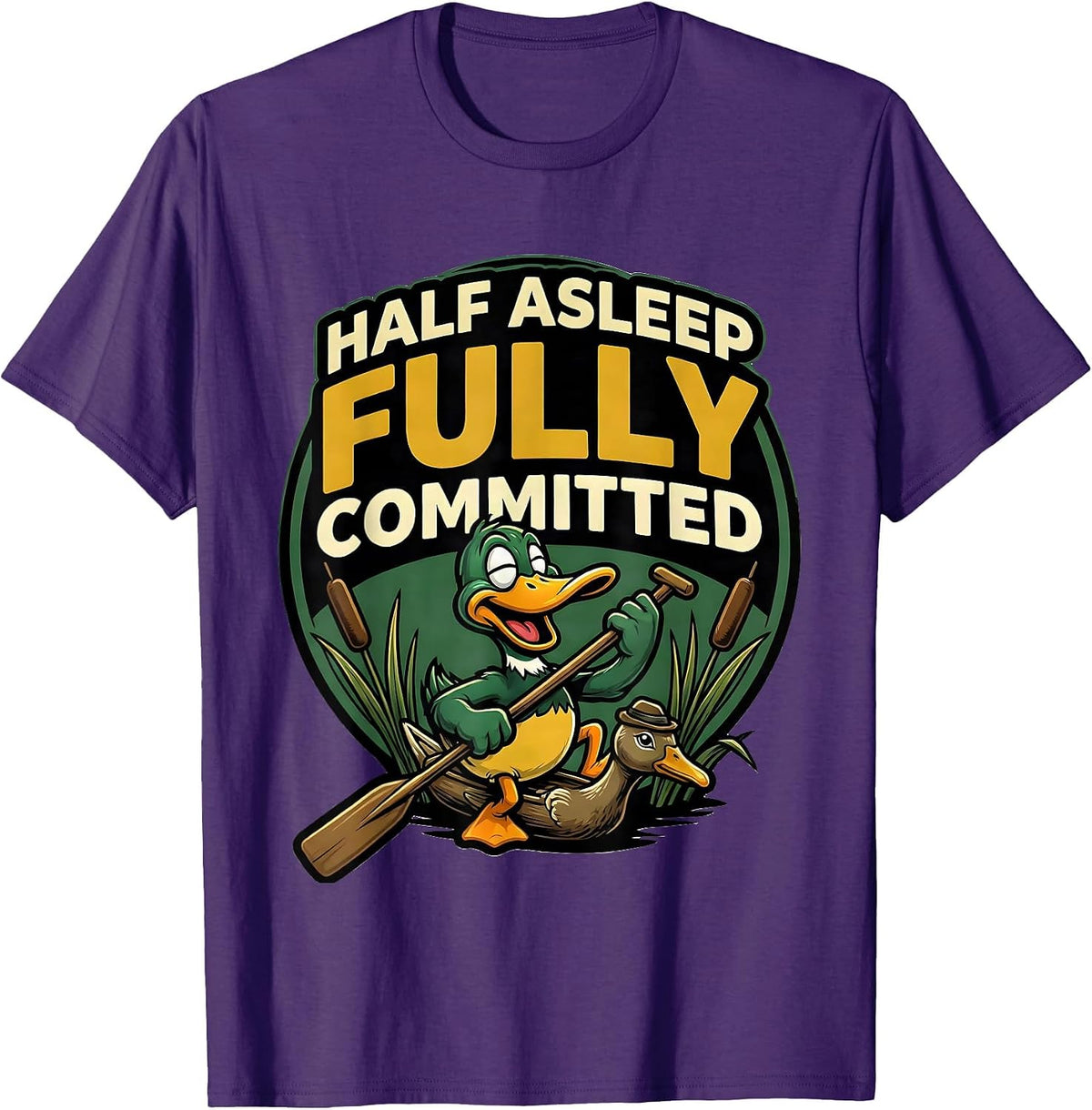 Men's Half Asleep Fully Committed Cartoon Duck Hunter Humor Gift T-Shirt - Purple