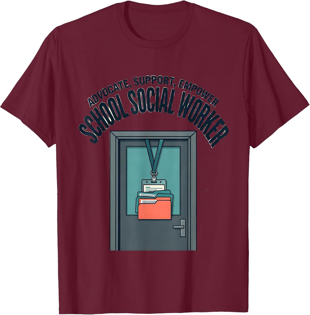 Men's Advocate Support Empower School Social Worker Funny T-Shirt - Burgundy