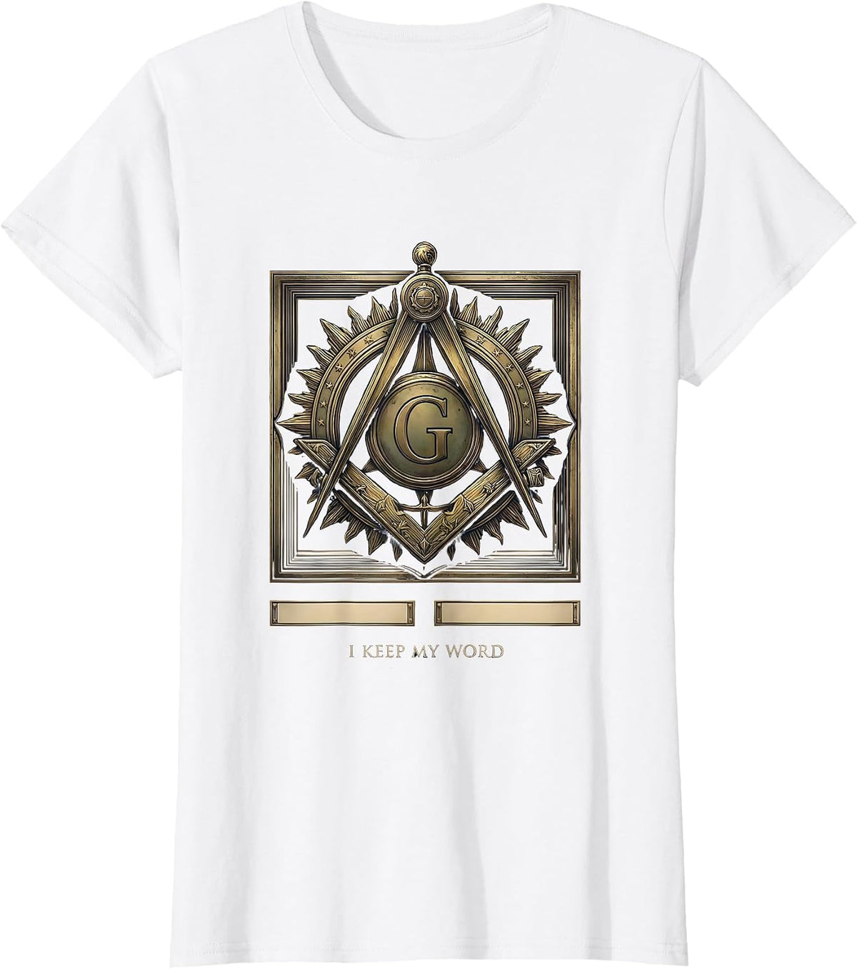 I Keep My Word Freemason Square And Compass Brotherhood T-Shirt - White