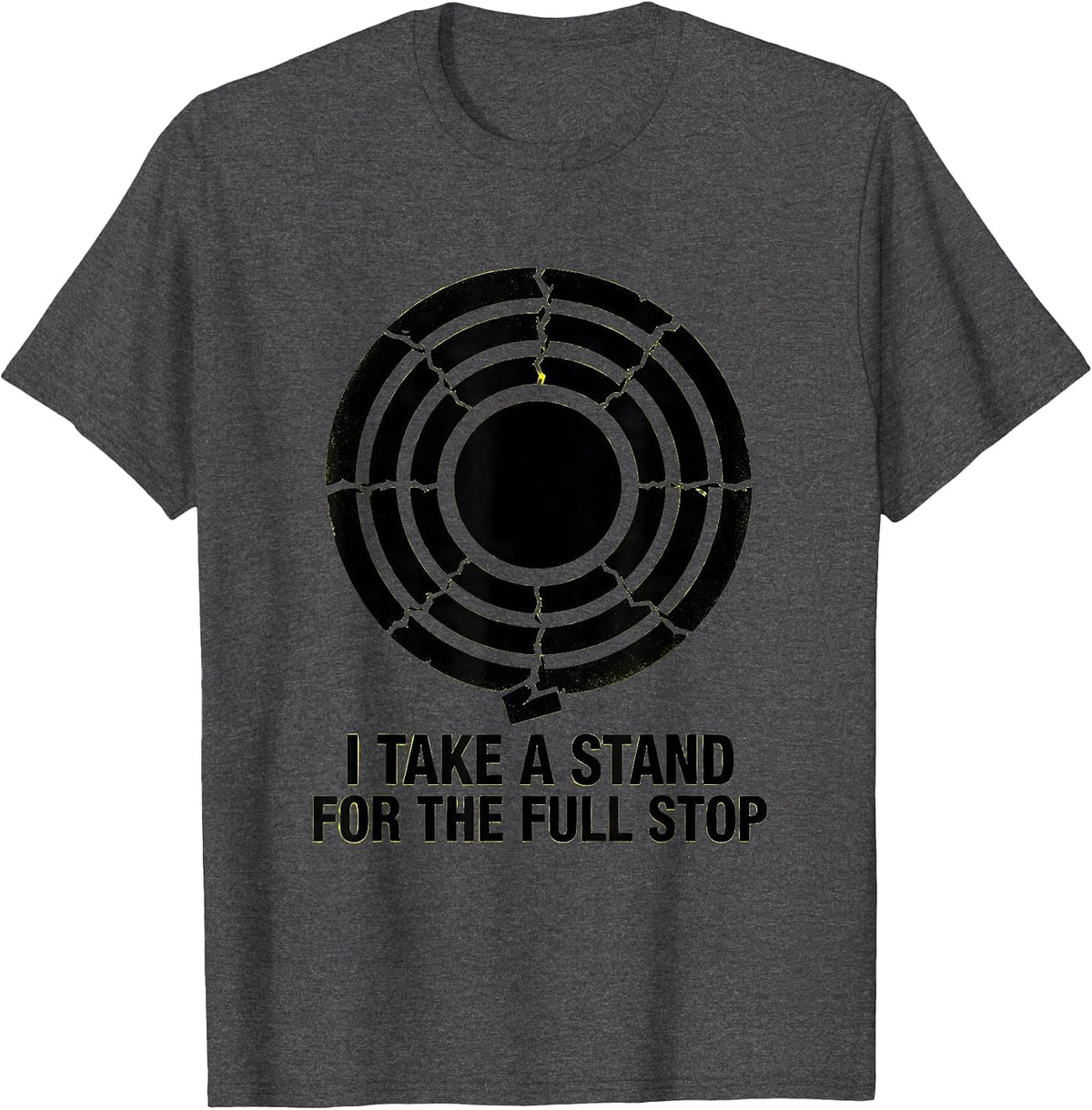 Men's I Take A Stand For The Full Stop Funny Grammar Teacher T-Shirt - Dark Heather Grey