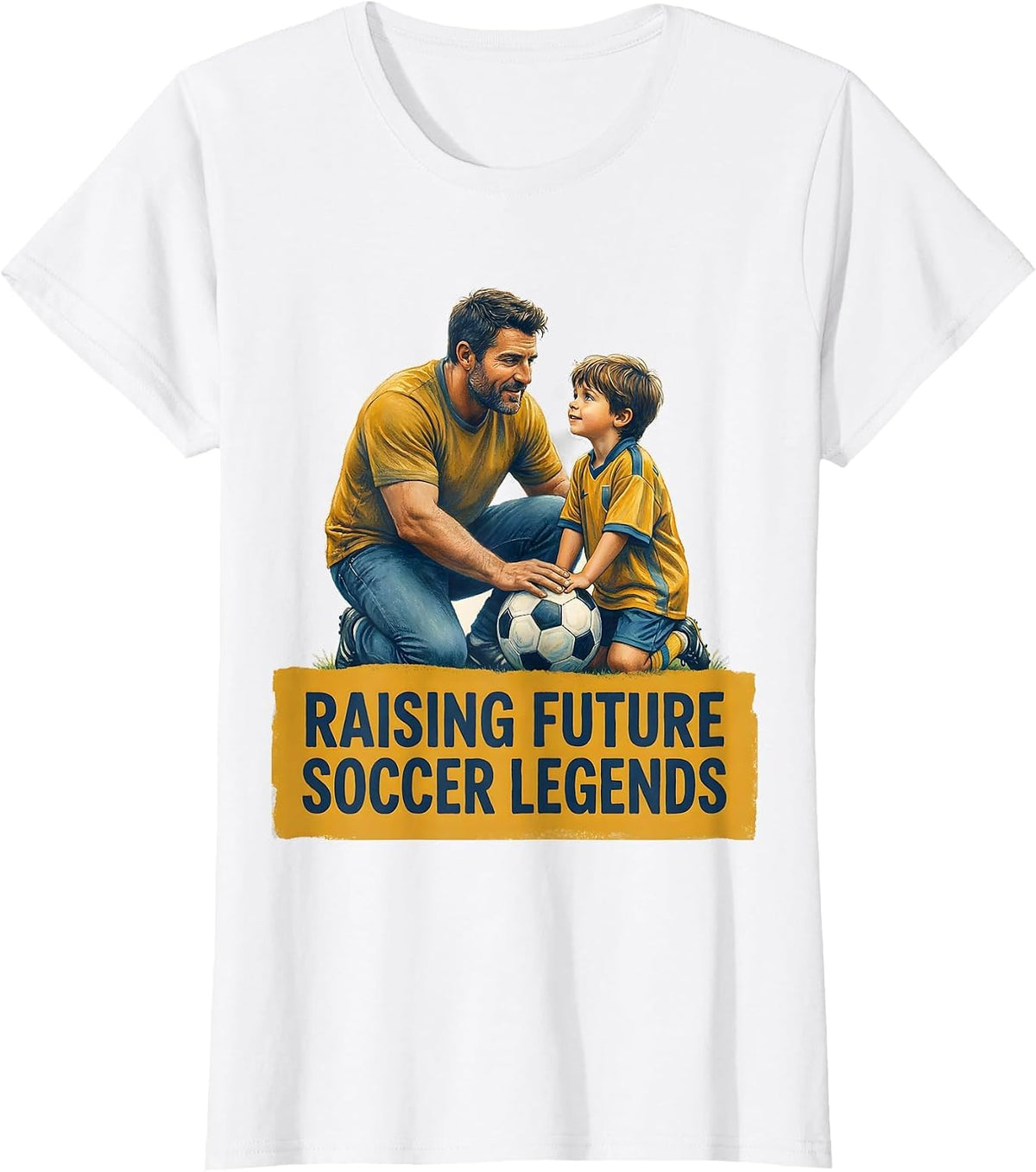 Raising Future Soccer Legends Soccer Dad Design T-Shirt - White