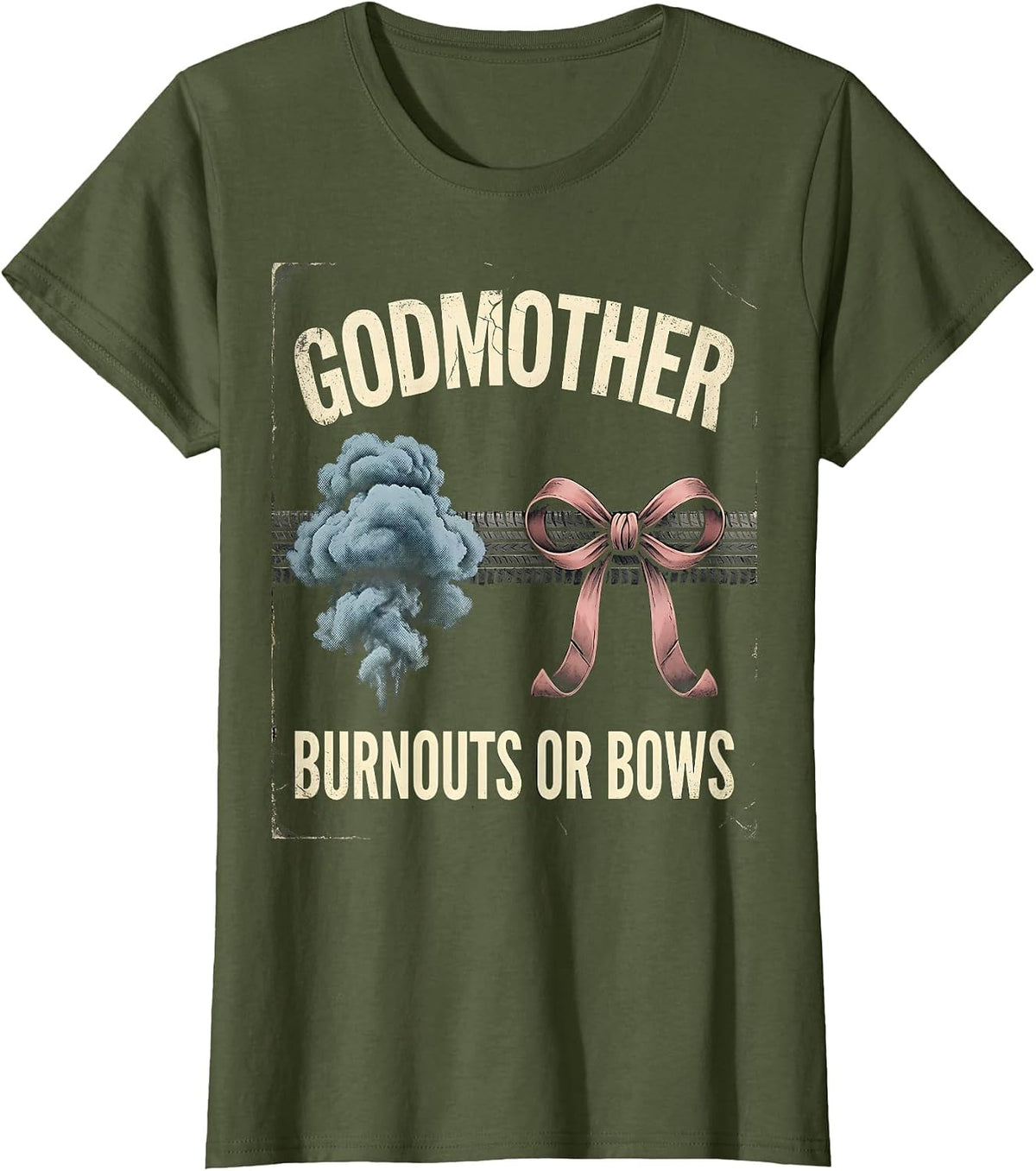 Women's Godmother — Burnouts Or Bows Distressed Gender Reveal Party T-Shirt - Olive Green