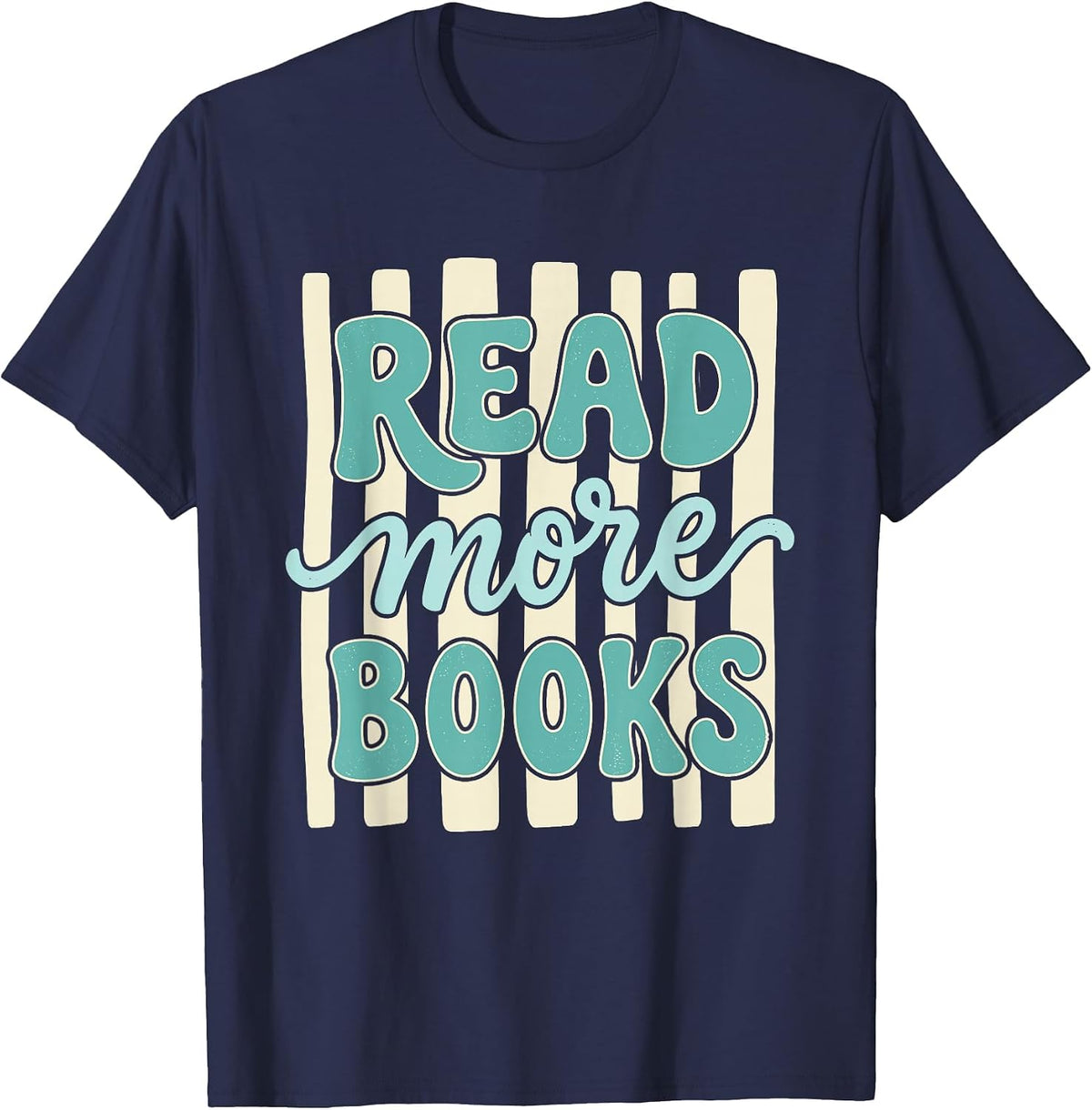 Read More Books Teacher Book Lover Reading Bookish Bookworm T-Shirt - Navy Blue