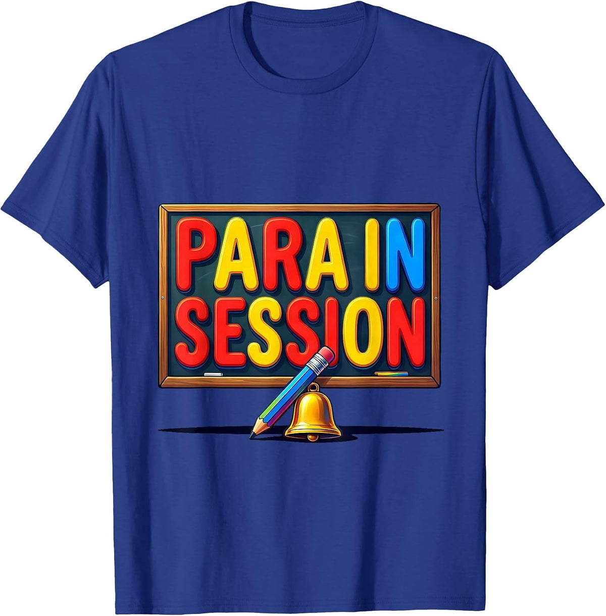 Men's Para In Session Colorful Paraprofessional Back To School T-Shirt - Royal Blue