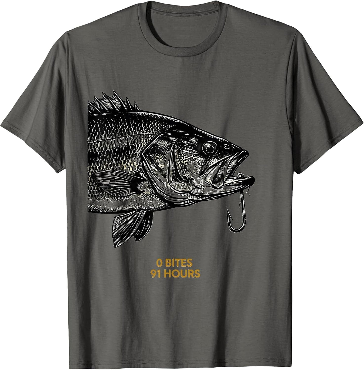0 Bites 91 Hours Funny Bass Fishing Humor Fisherman Gift T-Shirt - Asphalt Grey