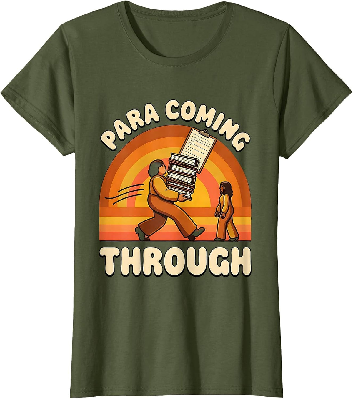 Women's Para Coming Through Retro 70s Paraeducator Work Humor T-Shirt - Olive Green